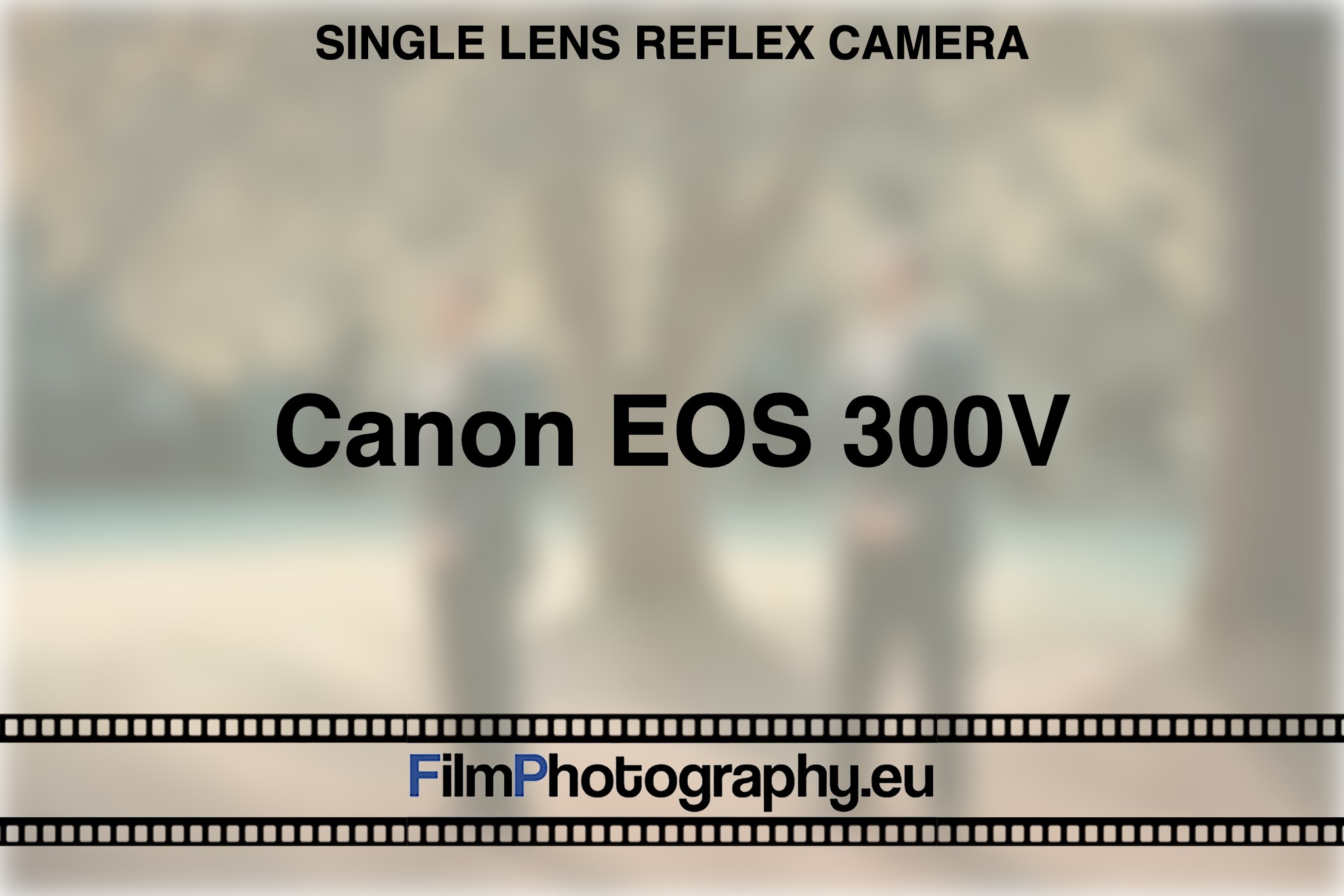 Canon EOS 300V