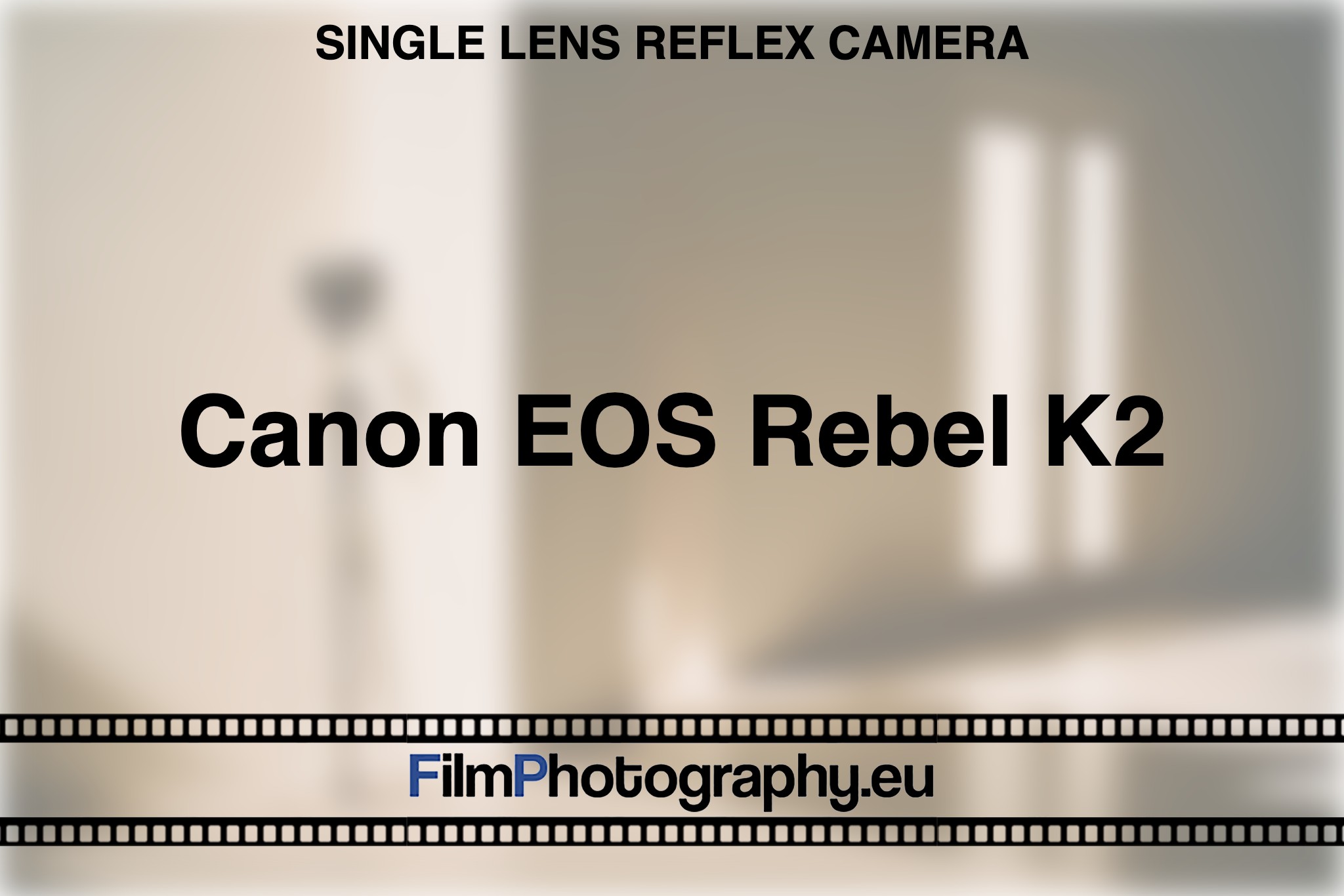 Canon EOS Rebel K2