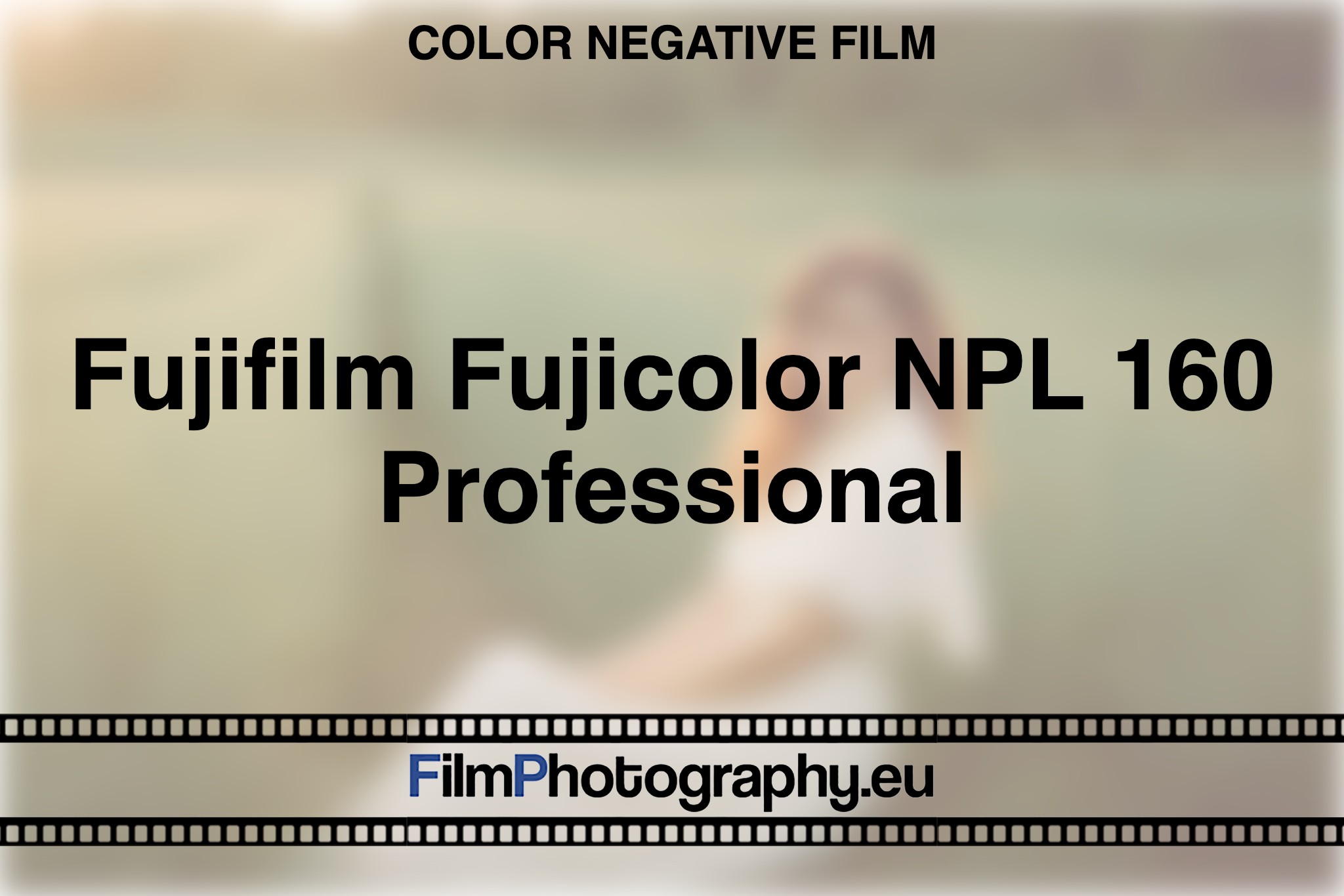 fujifilm-fujicolor-npl-160-professional-color-negative-film-bnv