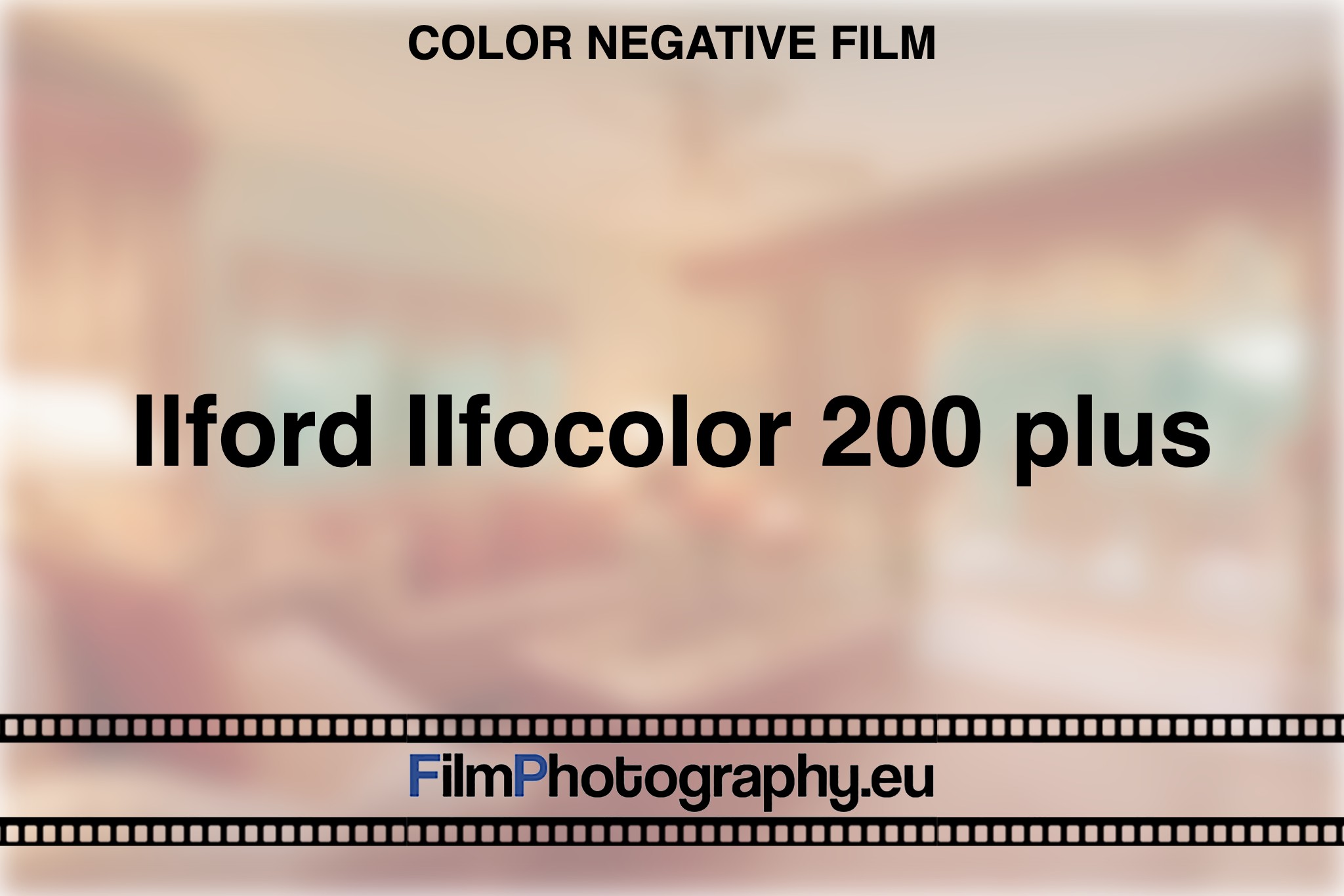 ilford-ilfocolor-200-plus-color-negative-film-bnv