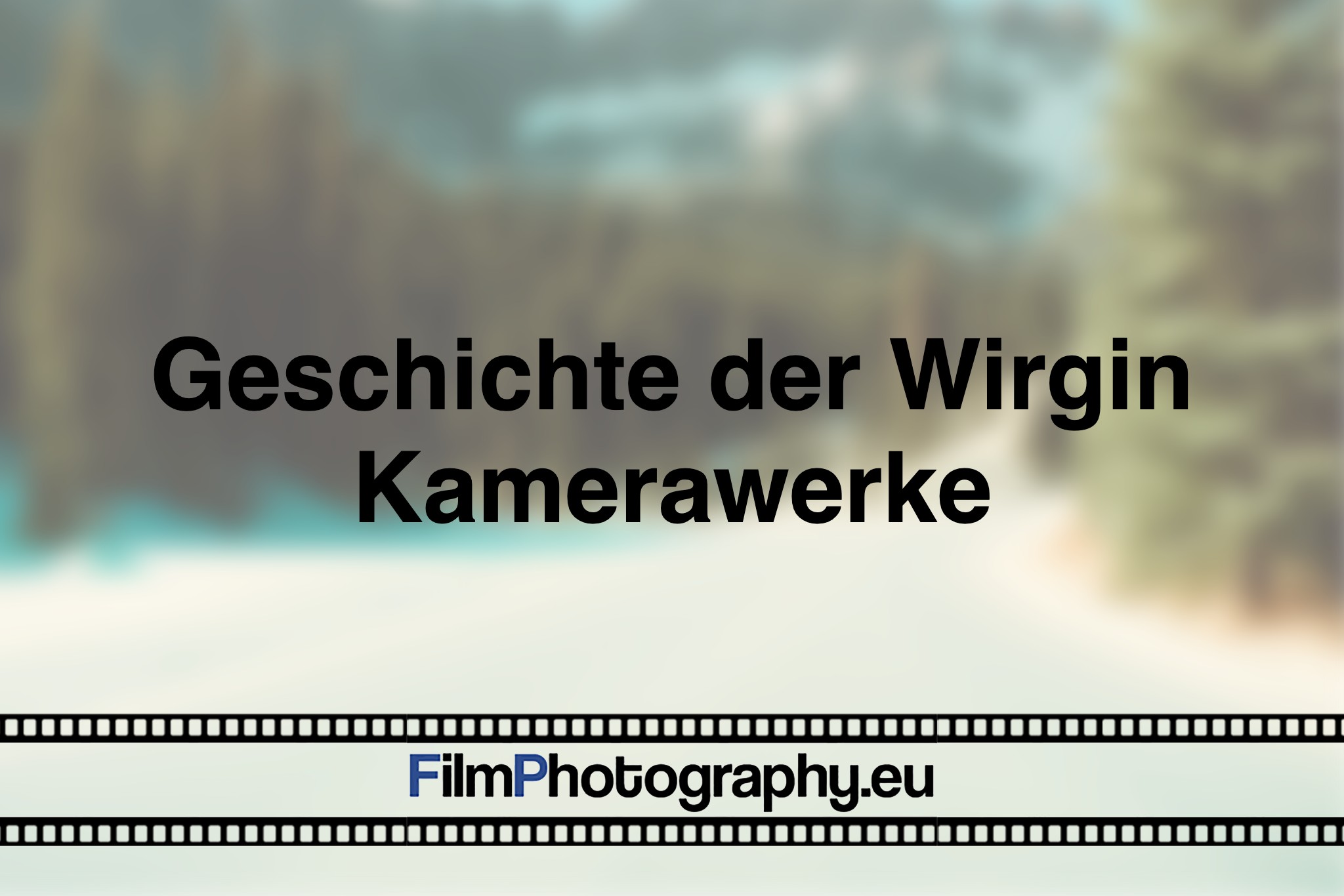 geschichte-der-wirgin-kamerawerke-photo-bnv