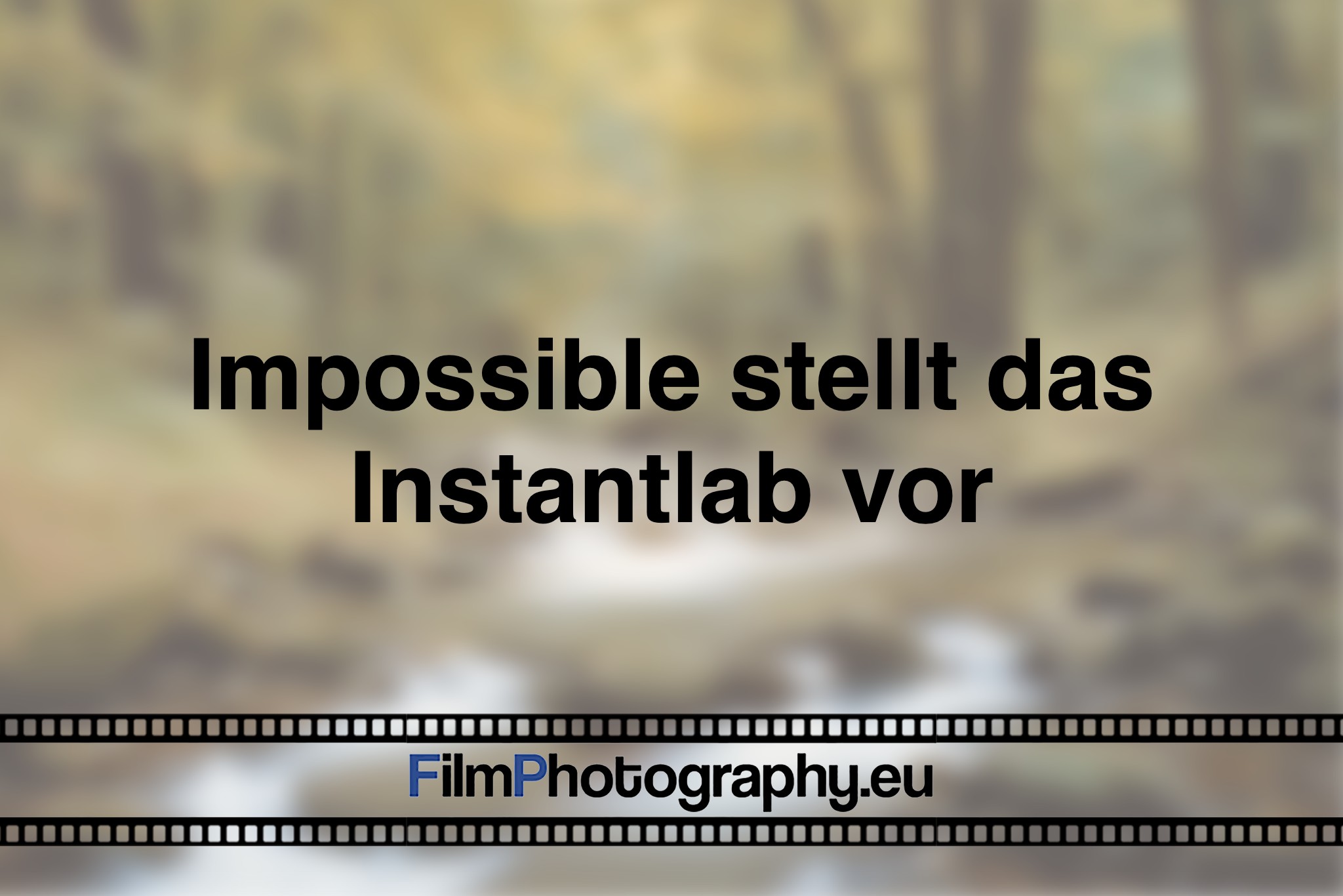 impossible-stellt-das-instantlab-vor-photo-bnv