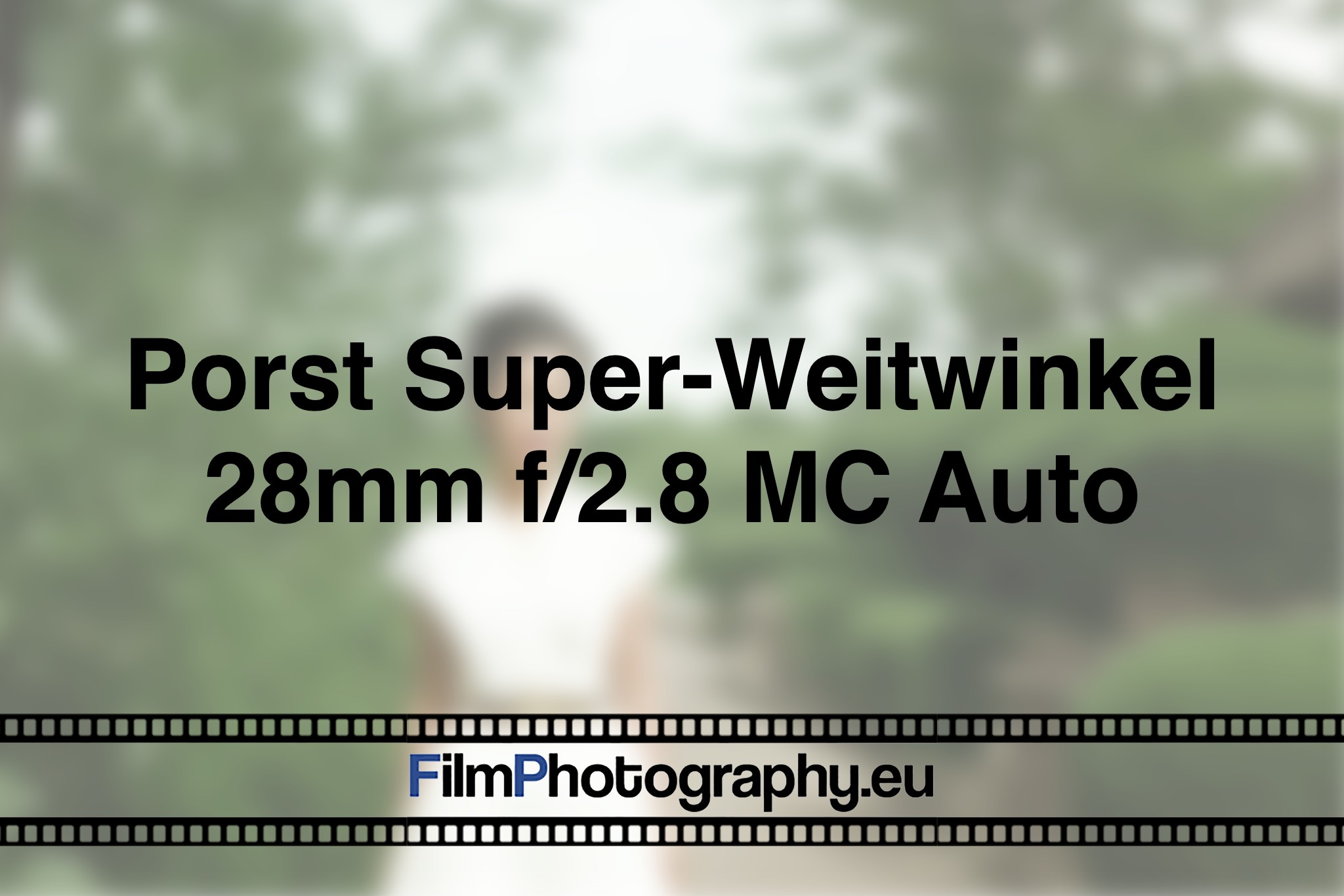 porst-super-weitwinkel-28mm-f-2-8-mc-auto-photo-bnv