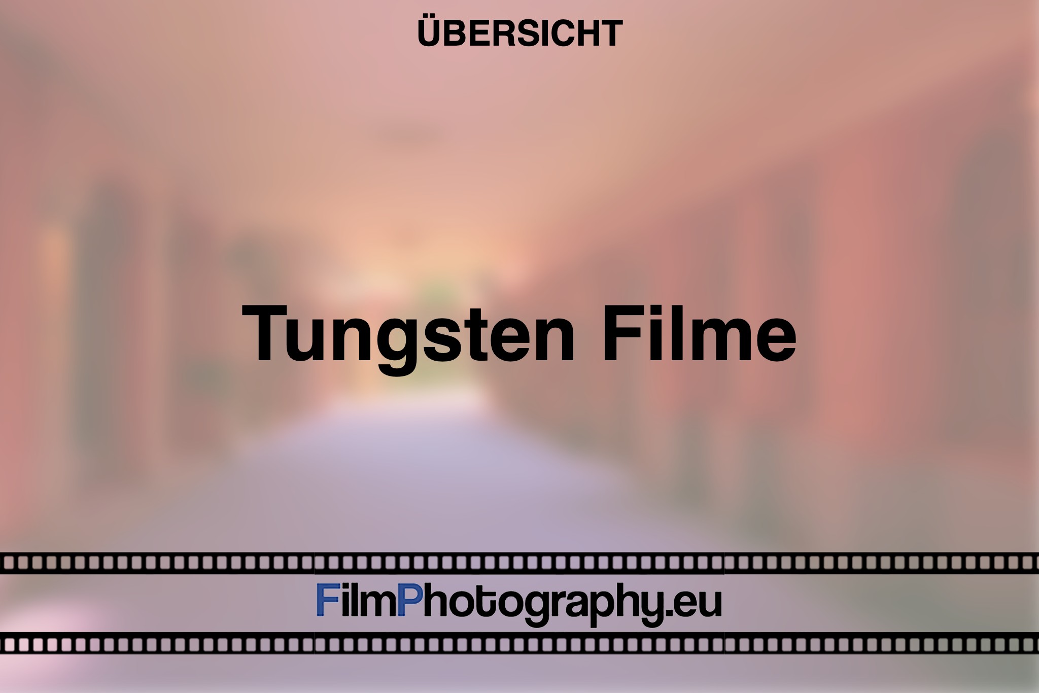 tungsten-filme-uebersicht-bnv
