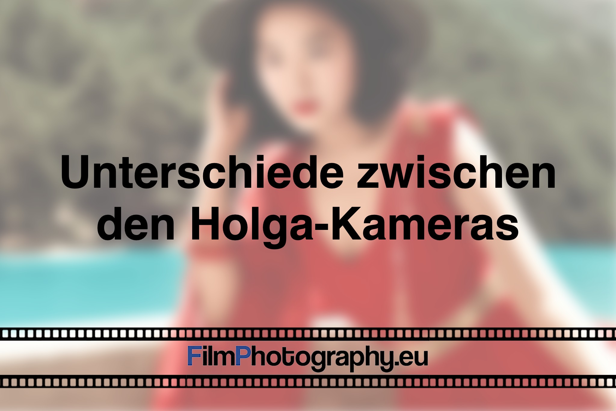 unterschiede-zwischen-den-holga-kameras-photo-bnv