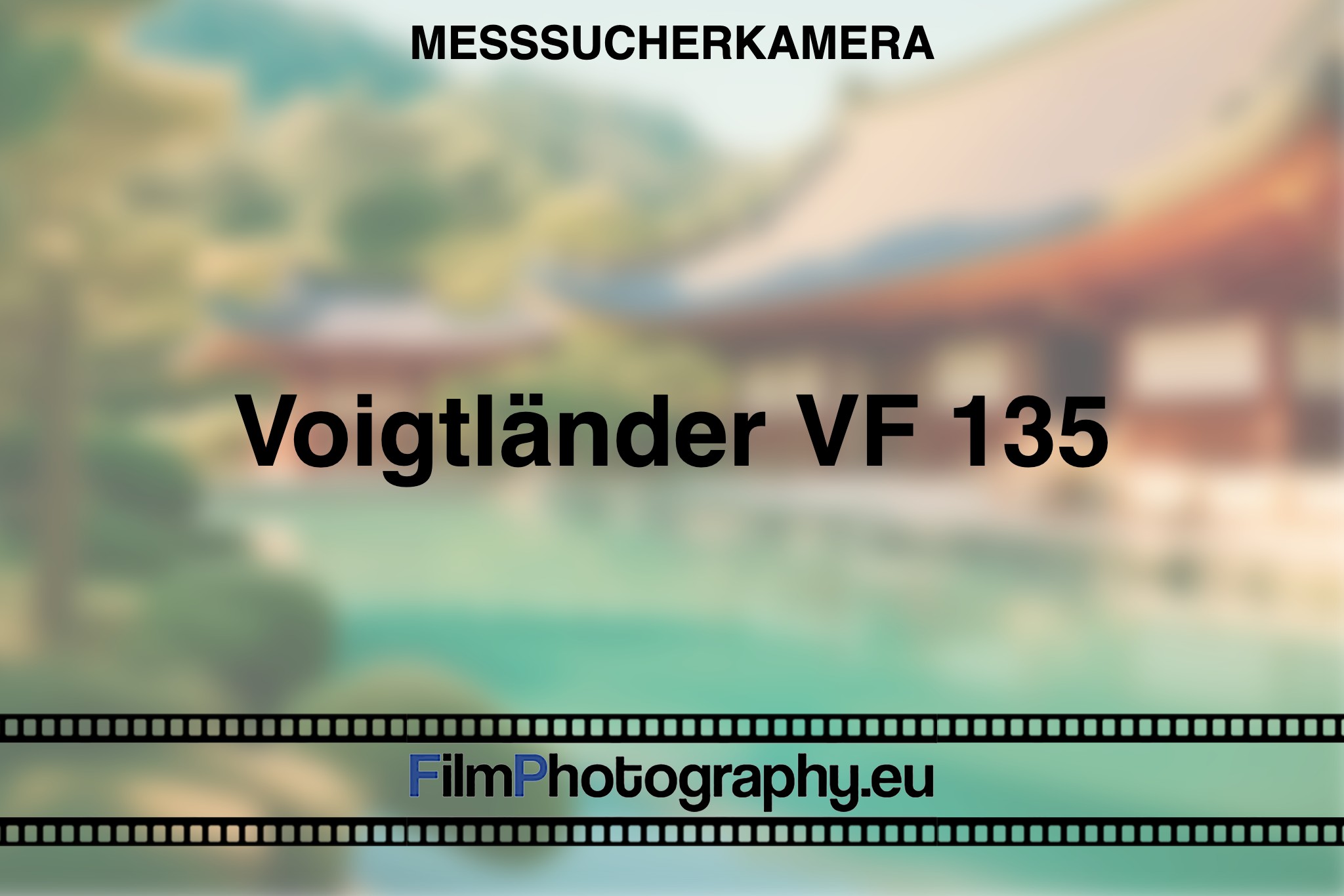 voigtlaender-vf-135-messsucherkamera-bnv