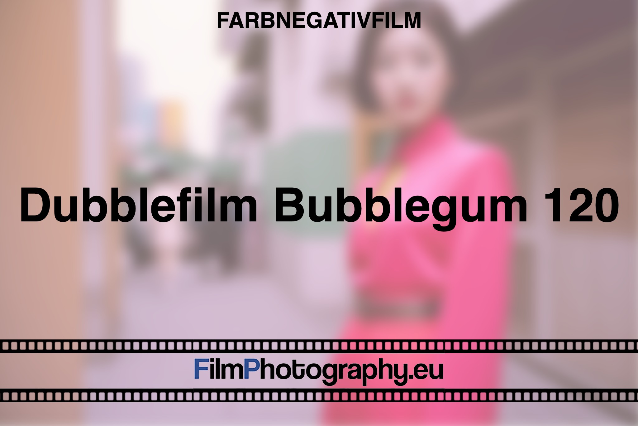 Dubblefilm-Bubblegum-120-Farbnegativfilm-bnv