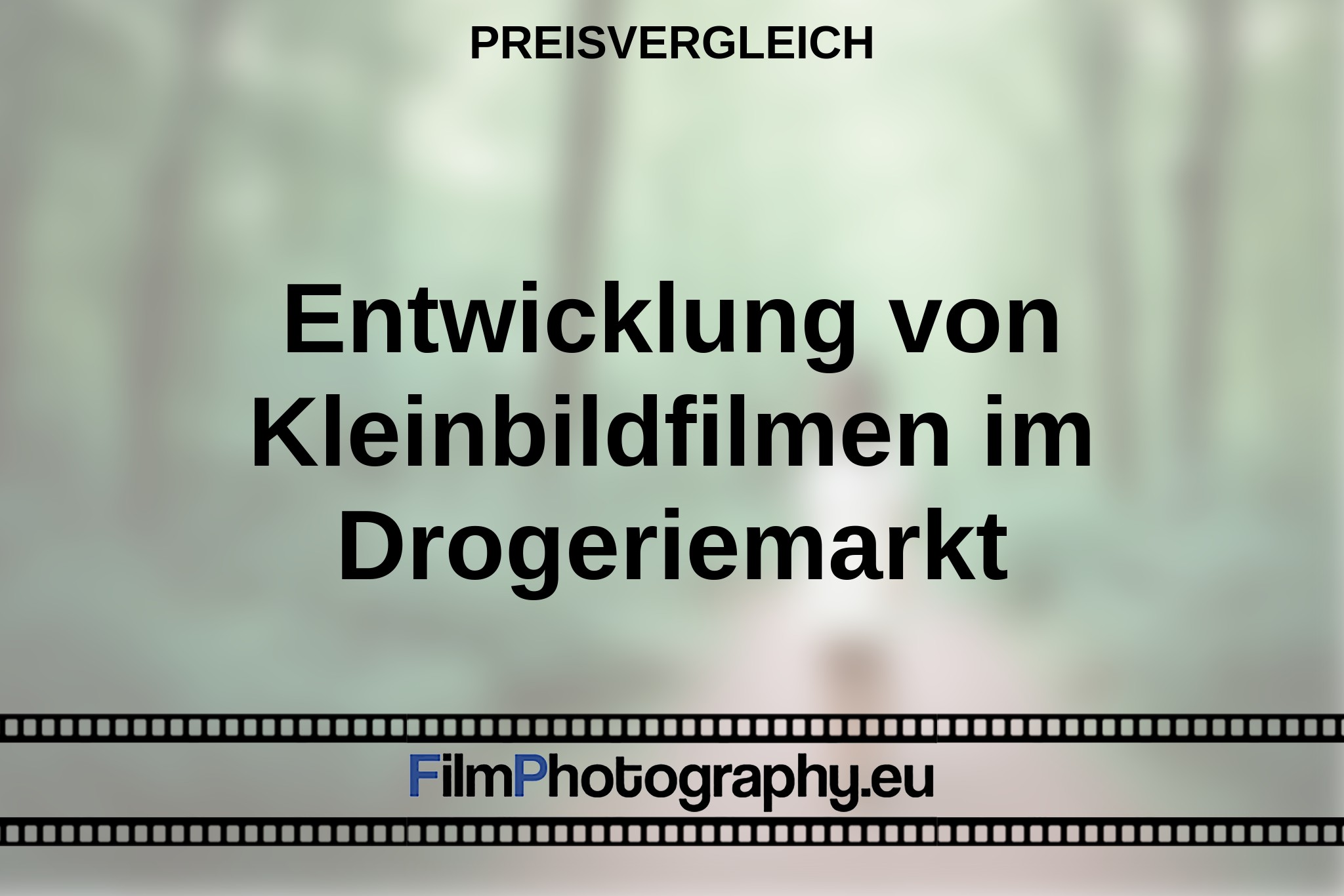 entwicklung-von-kleinbildfilmen-im-drogeriemarkt-preisvergleich-bnv.jpg