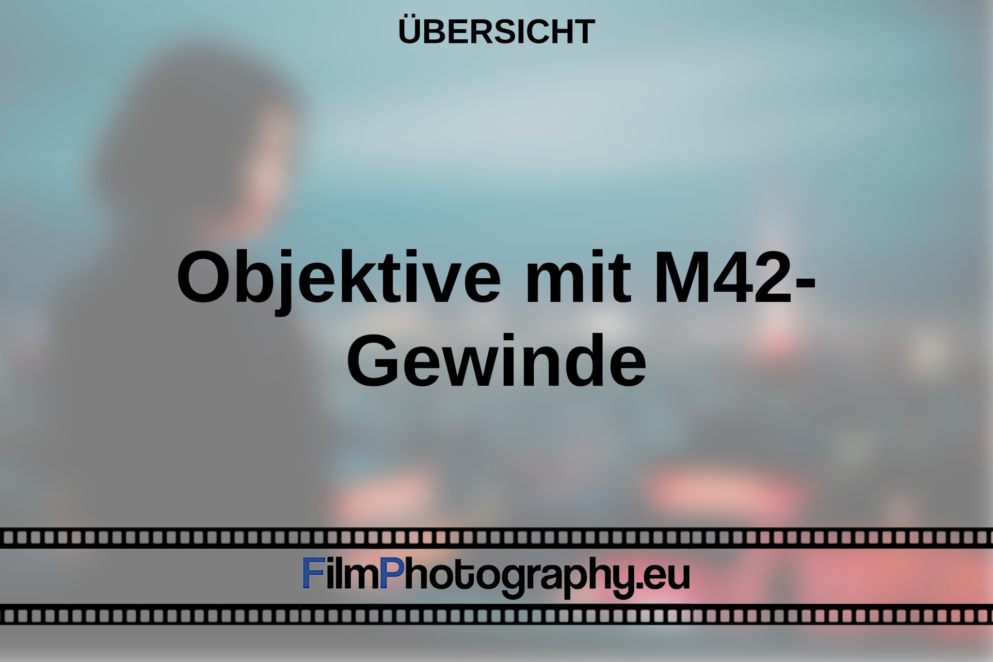 objektive-mit-m42-gewinde-Übersicht-bnv.jpg