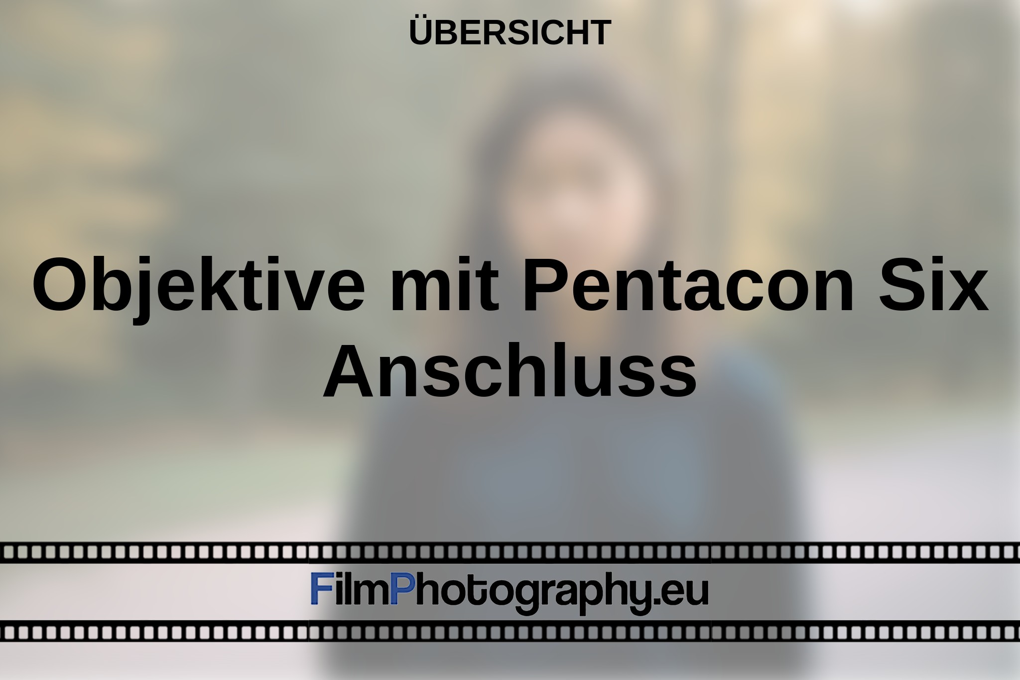 objektive-mit-pentacon-six-anschluss-Übersicht-bnv.jpg