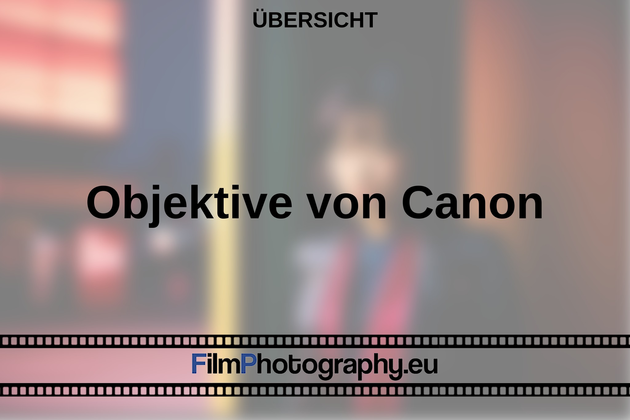 objektive-von-canon-Übersicht-bnv.jpg