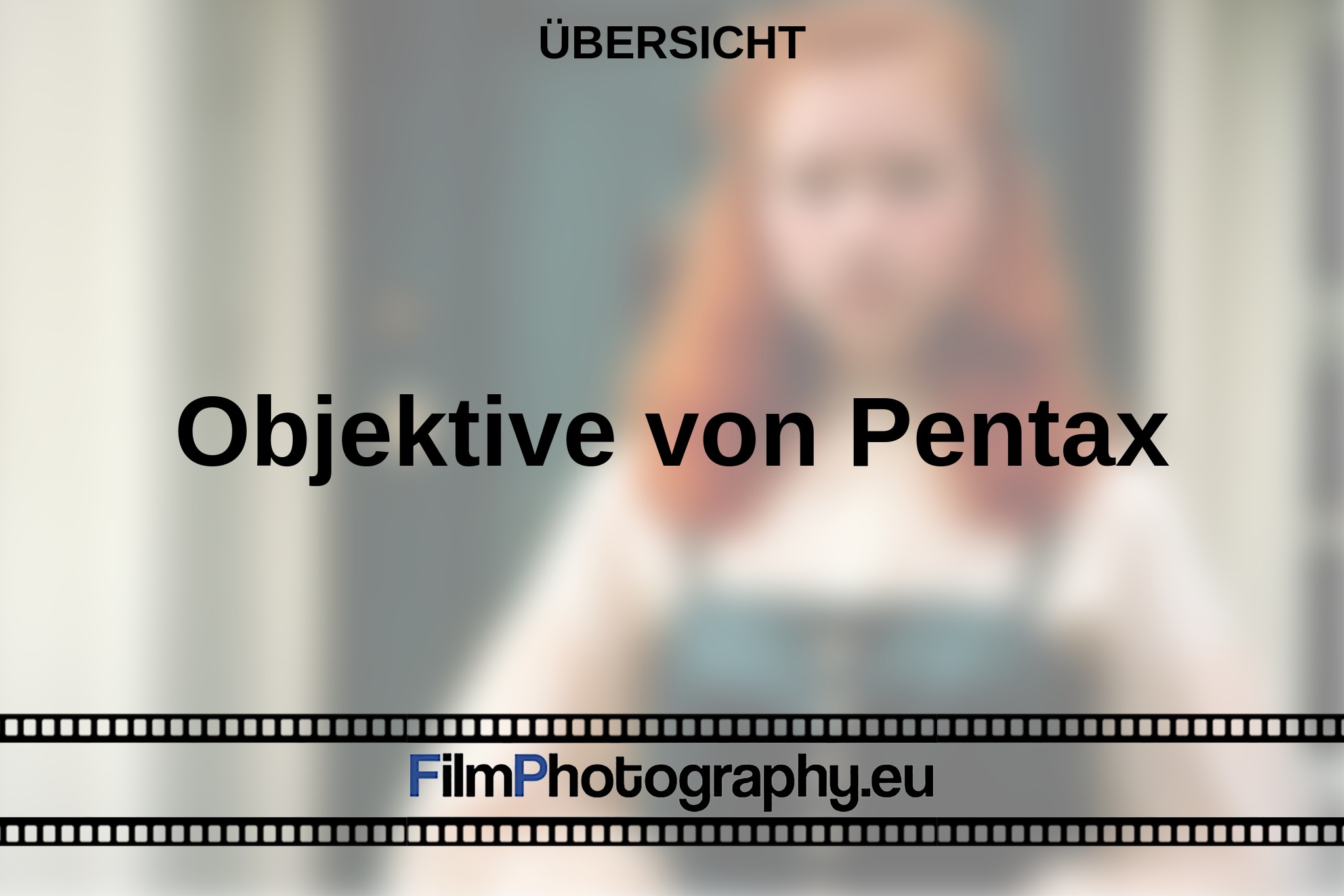 objektive-von-pentax-Übersicht-bnv.jpg