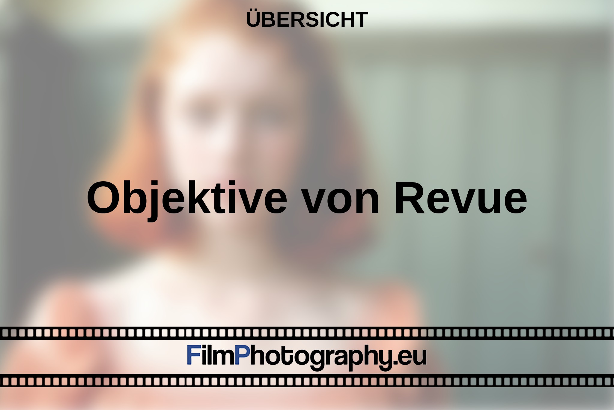 objektive-von-revue-Übersicht-bnv.jpg