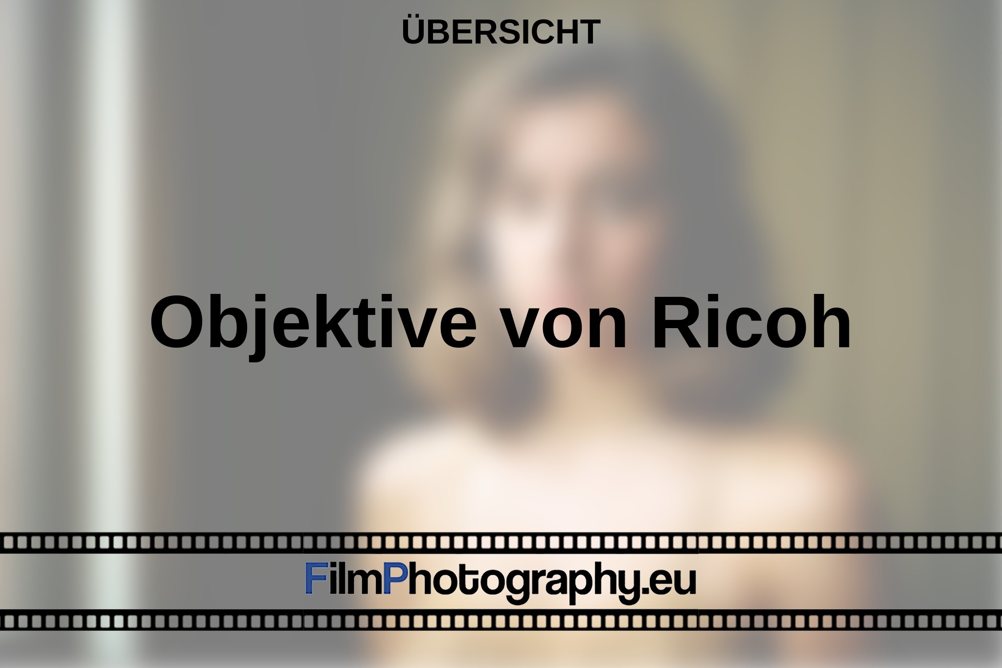 objektive-von-ricoh-Übersicht-bnv.jpg