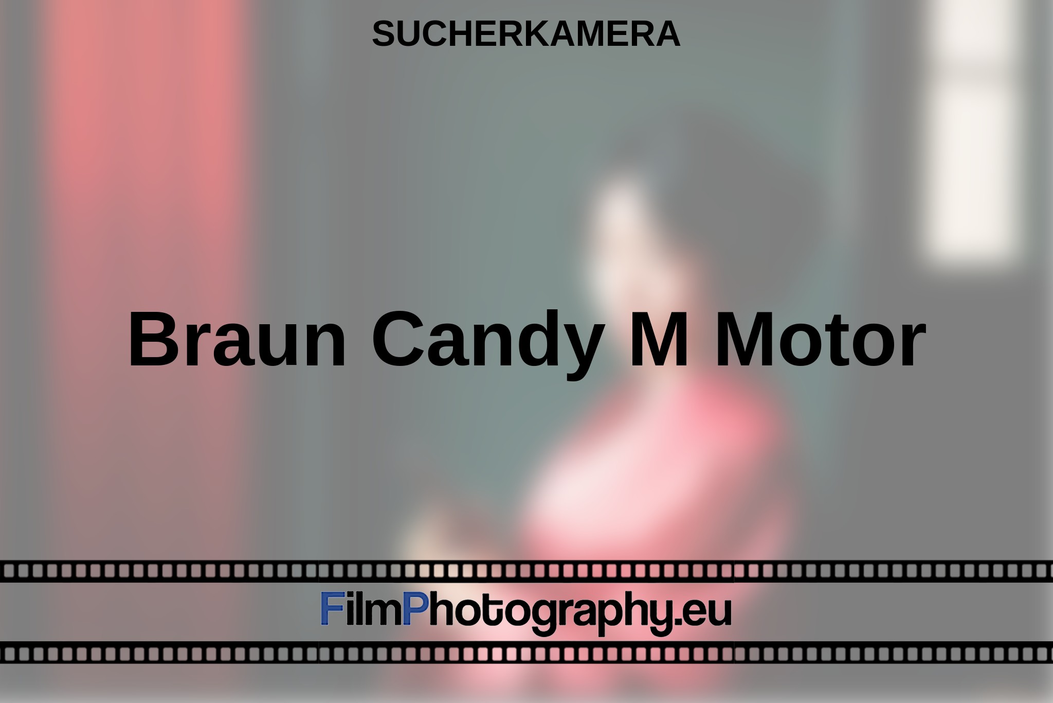 braun-candy-m-motor-sucherkamera-bnv.jpg