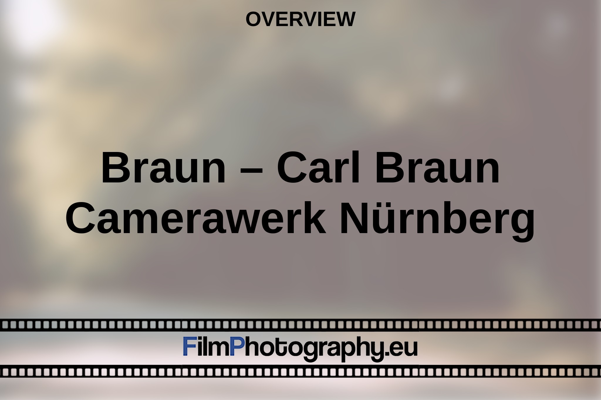 braun-–-carl-braun-camerawerk-nuernberg-overview-bnv.jpg