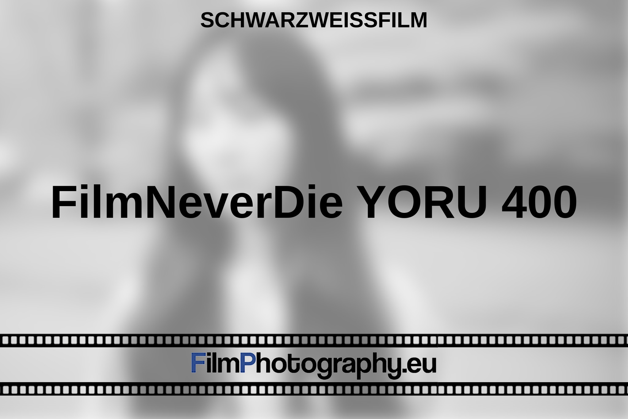 filmneverdie-yoru-400-schwarzweißfilm-bnv.jpg