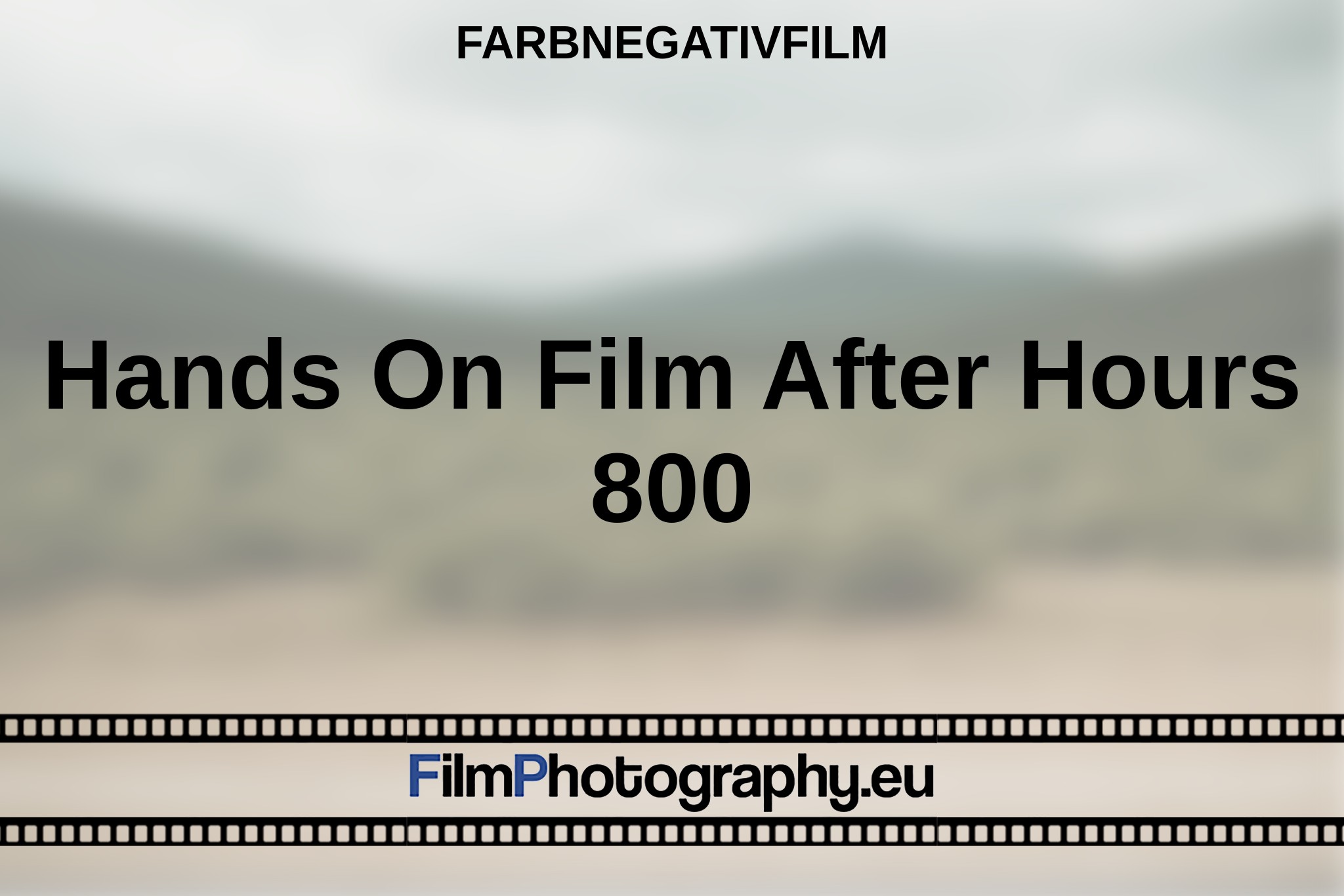 hands-on-film-after-hours-800-farbnegativfilm-bnv.jpg