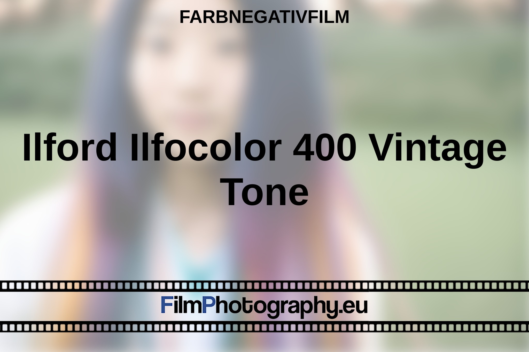ilford-ilfocolor-400-vintage-tone-farbnegativfilm-bnv.jpg