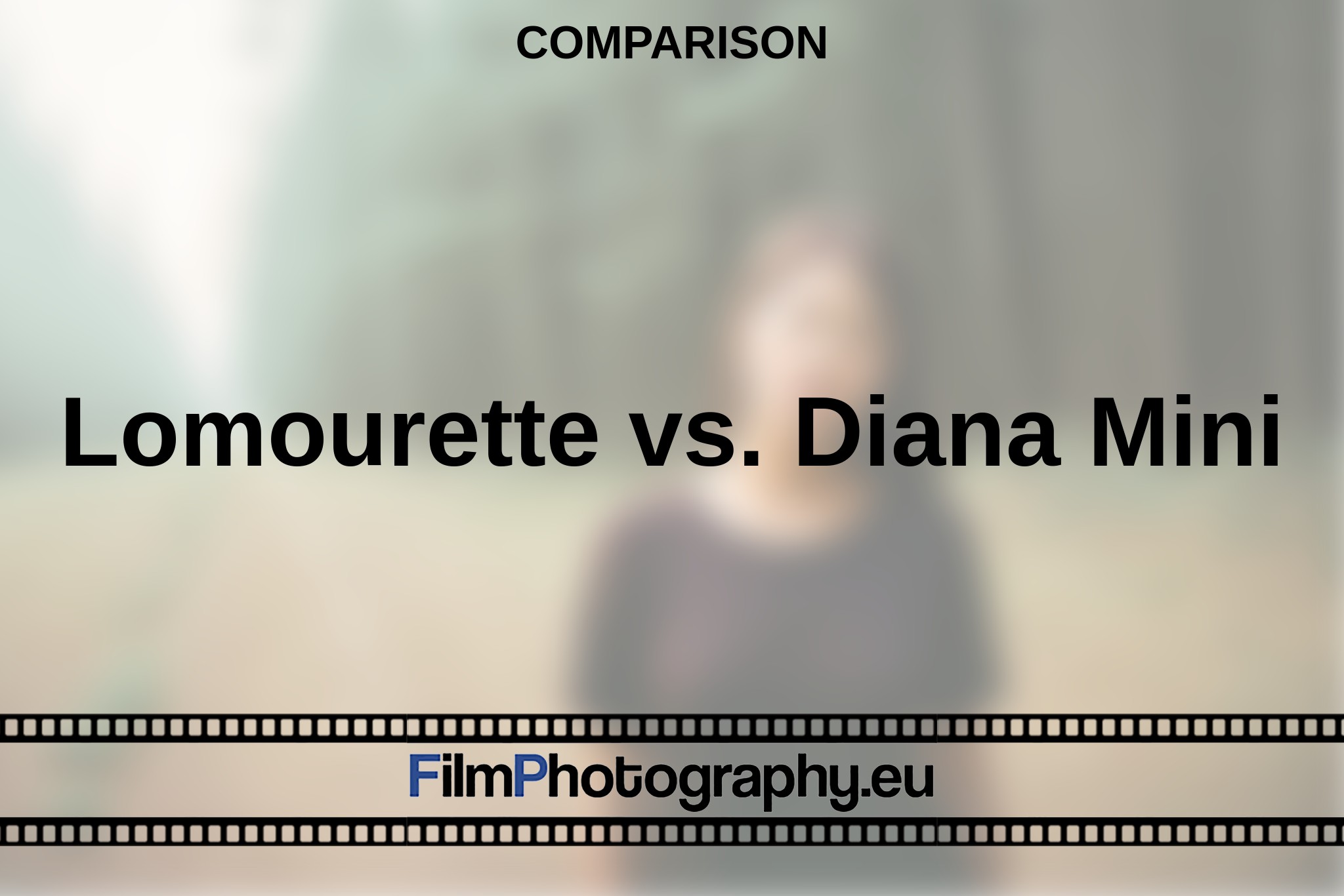 lomourette-vs-diana-mini-comparison-bnv.jpg