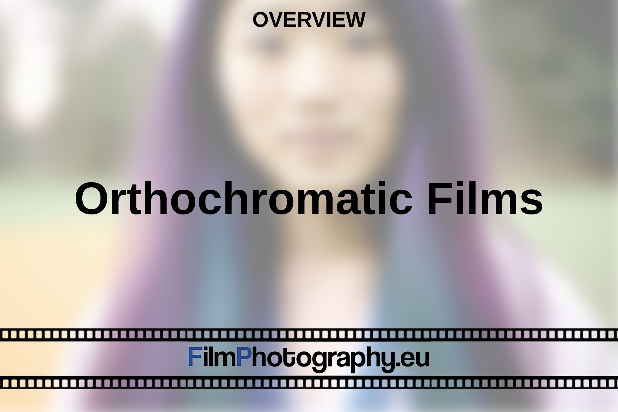 orthochromatic-films-overview-bnv.jpg