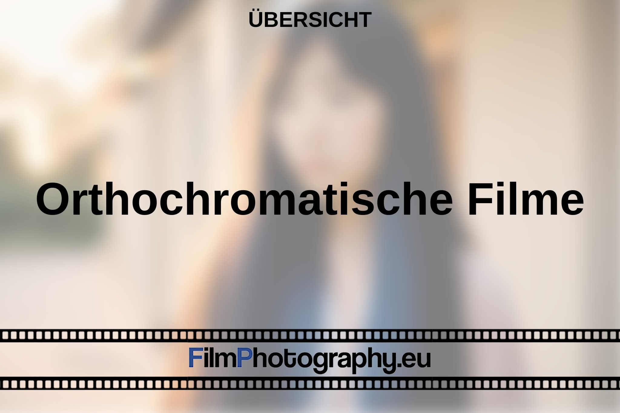 orthochromatische-filme-Übersicht-bnv.jpg