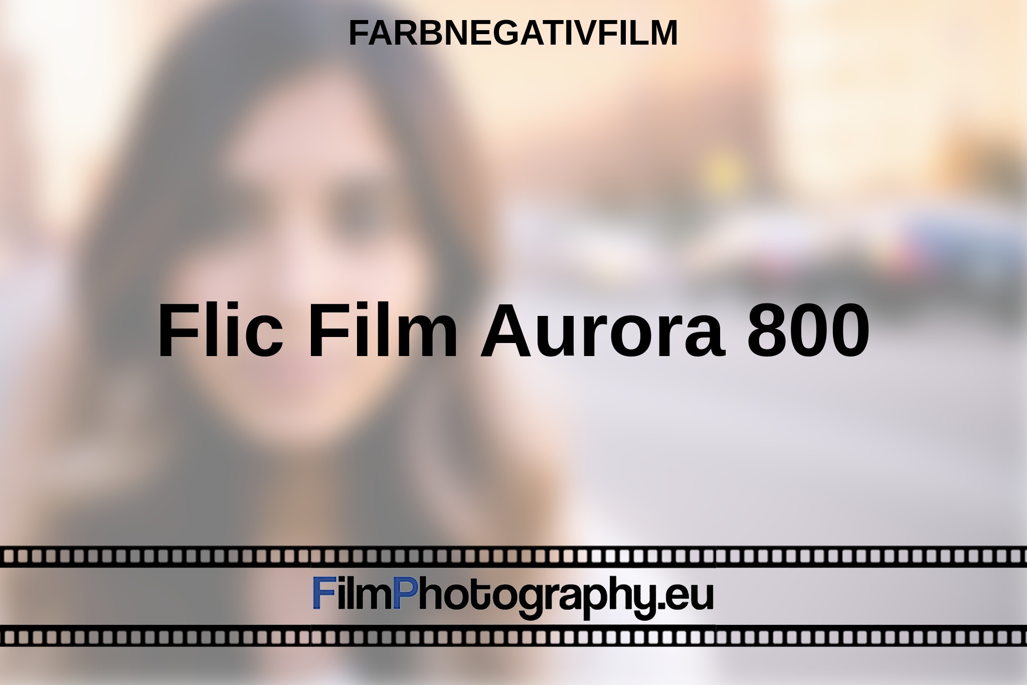 flic-film-aurora-800-farbnegativfilm-bnv.jpg