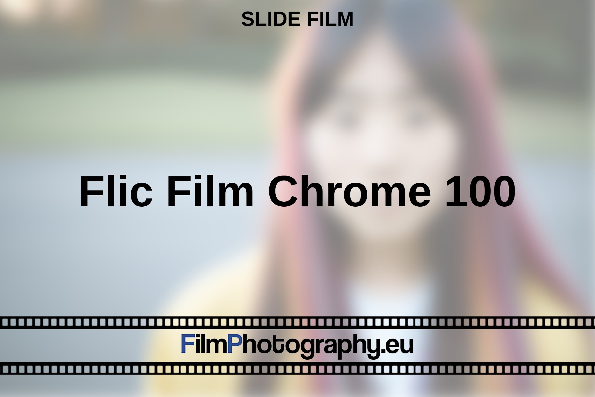 flic-film-chrome-100-slide-film-en-bnv.jpg