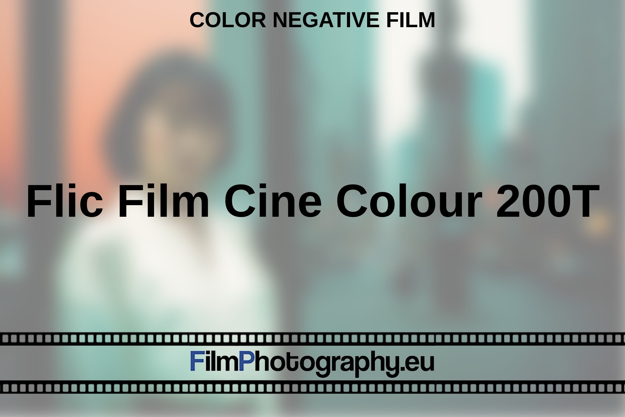 flic-film-cine-colour-200t-color-negative-film-en-bnv.jpg