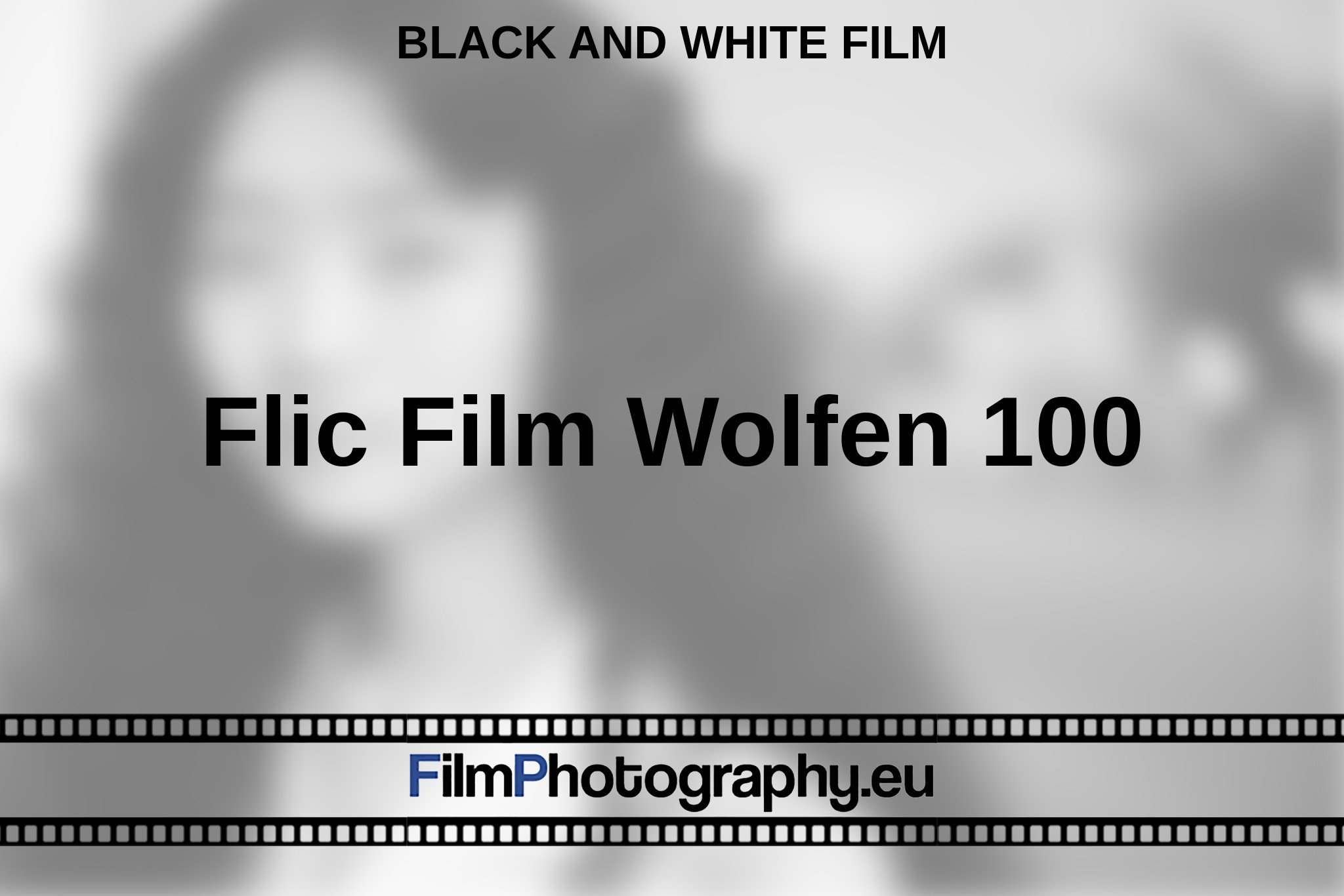 flic-film-wolfen-100-black-and-white-film-en-bnv.jpg