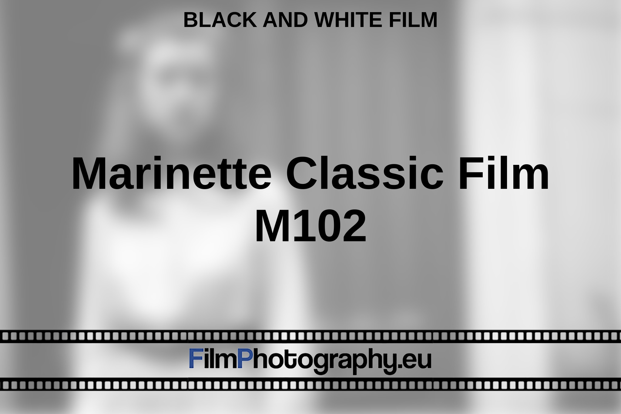 marinette-classic-film-m102-black-and-white-film-en-bnv.jpg