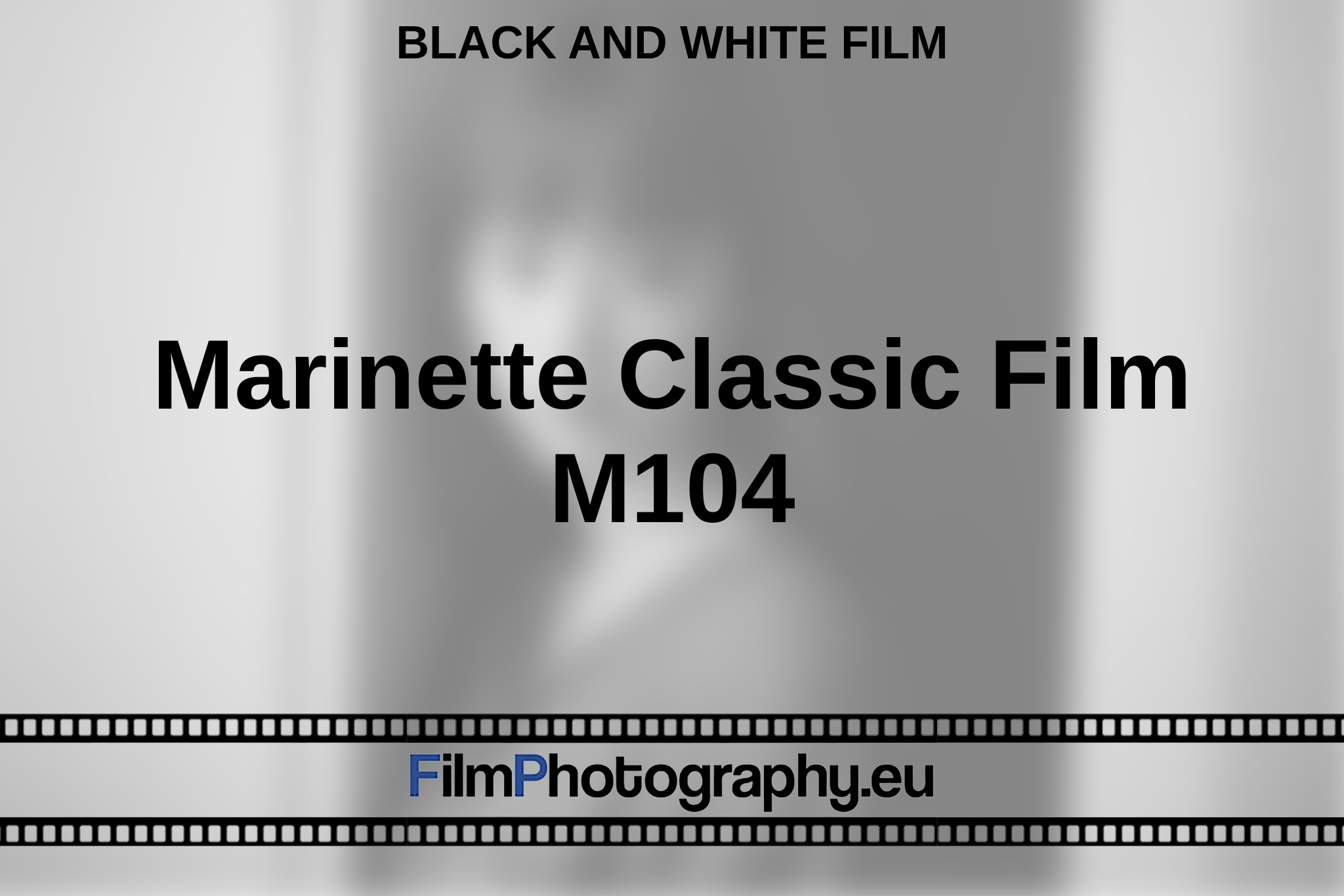 marinette-classic-film-m104-black-and-white-film-en-bnv.jpg