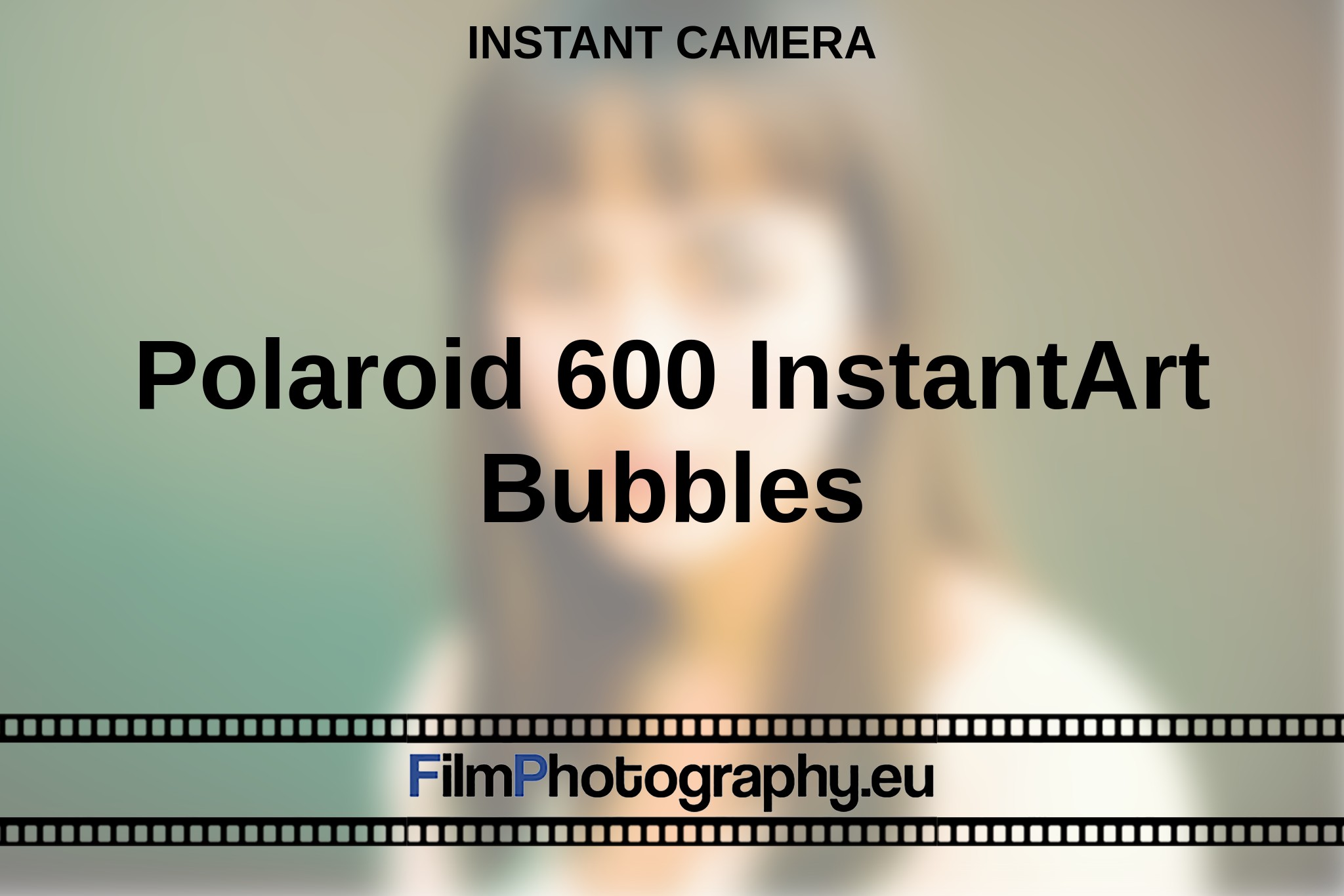 polaroid-600-instantart-bubbles-instant-camera-bnv.jpg