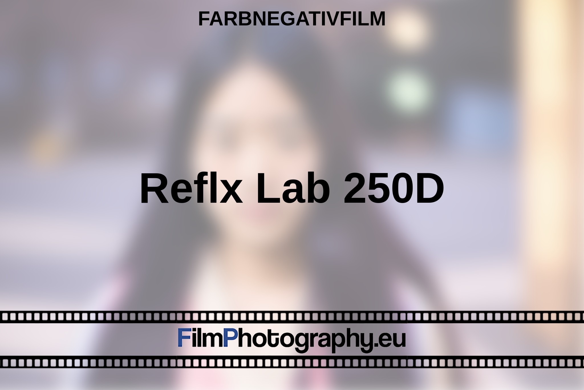 reflx-lab-250d-farbnegativfilm-bnv.jpg