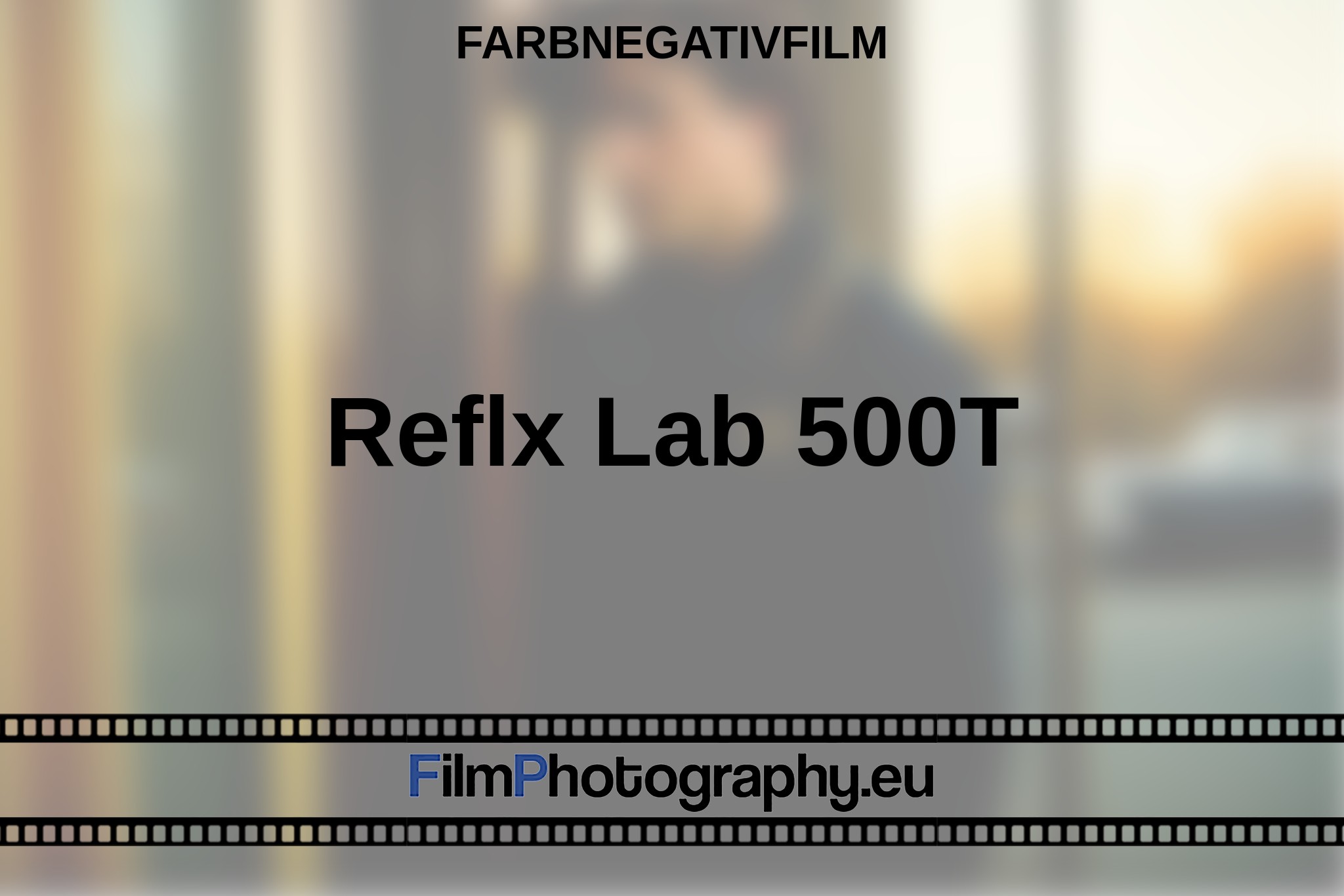 reflx-lab-500t-farbnegativfilm-bnv.jpg