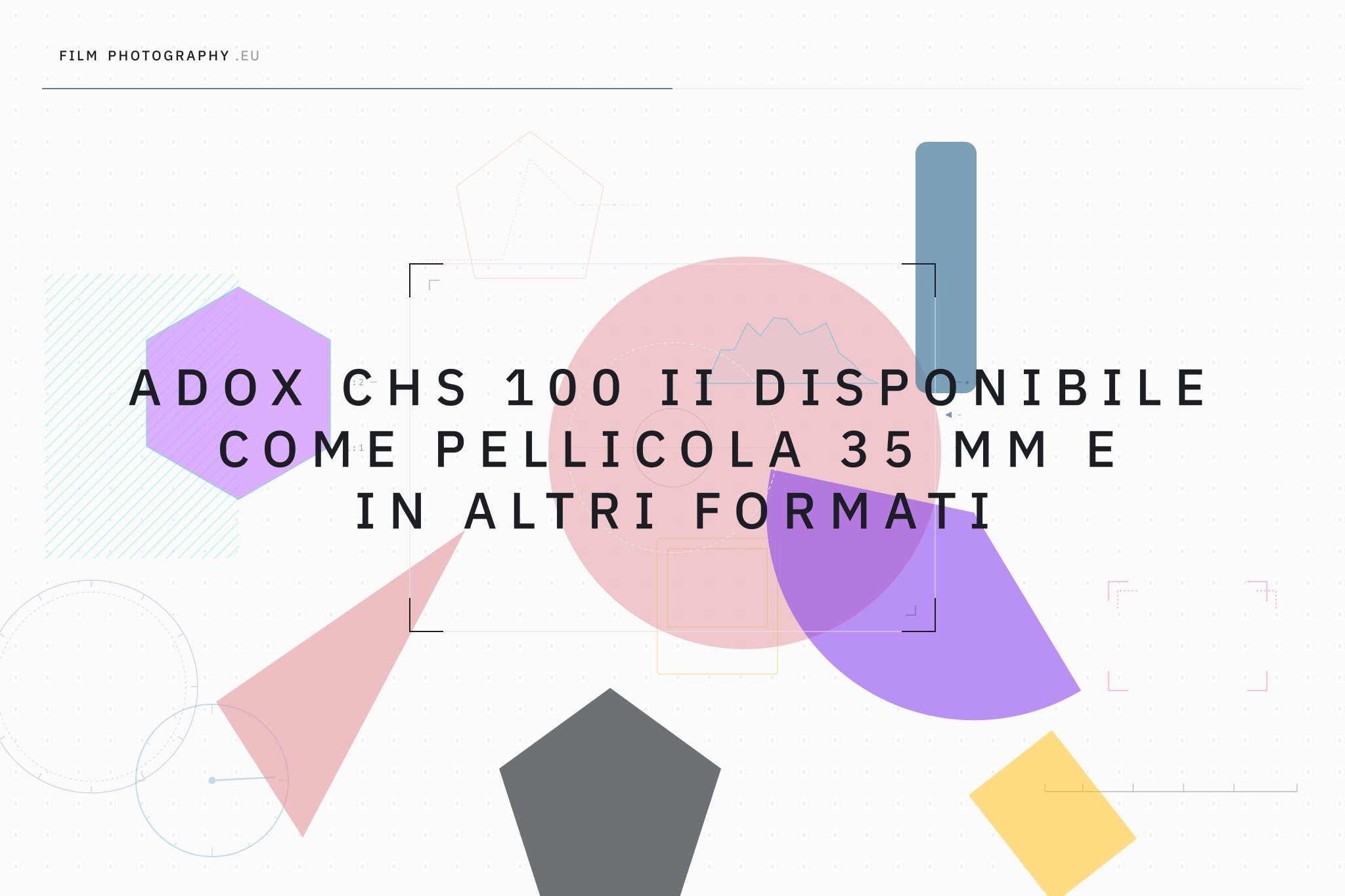 Adox CHS 100 II disponibile come pellicola 35 mm e in altri formati