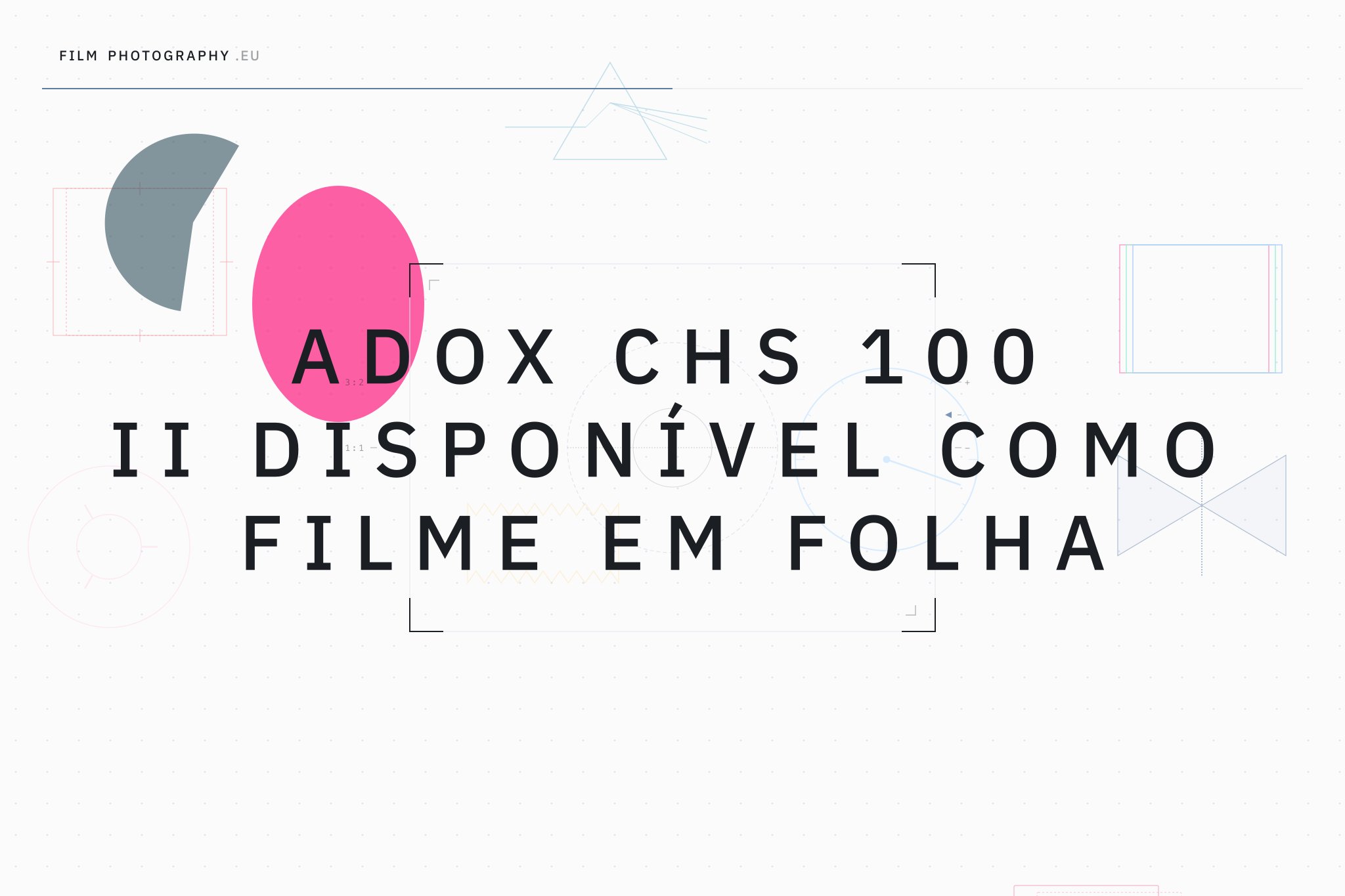 Adox CHS 100 II disponível como filme em folha