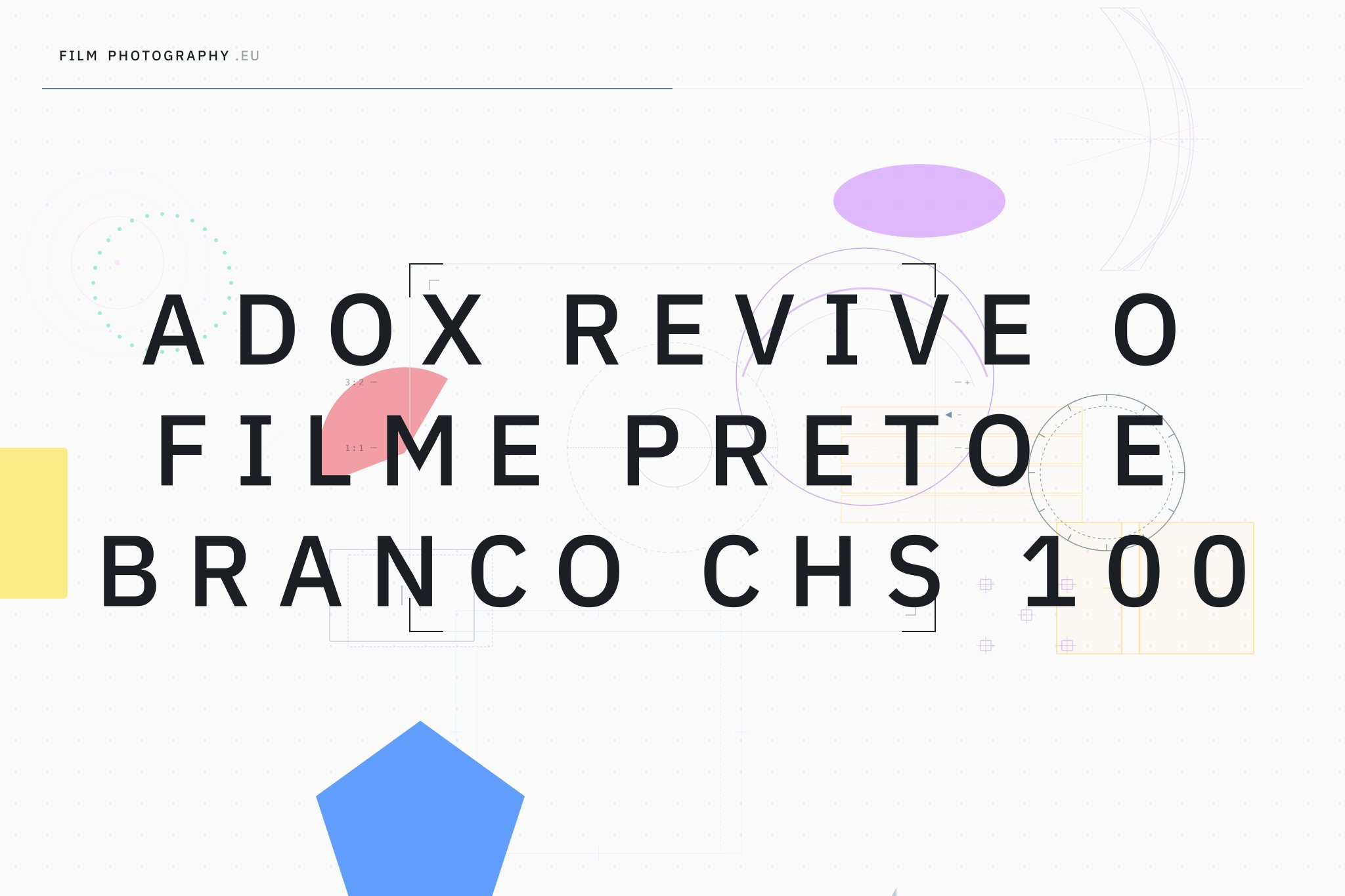 Adox Revive o Filme Preto e Branco CHS 100