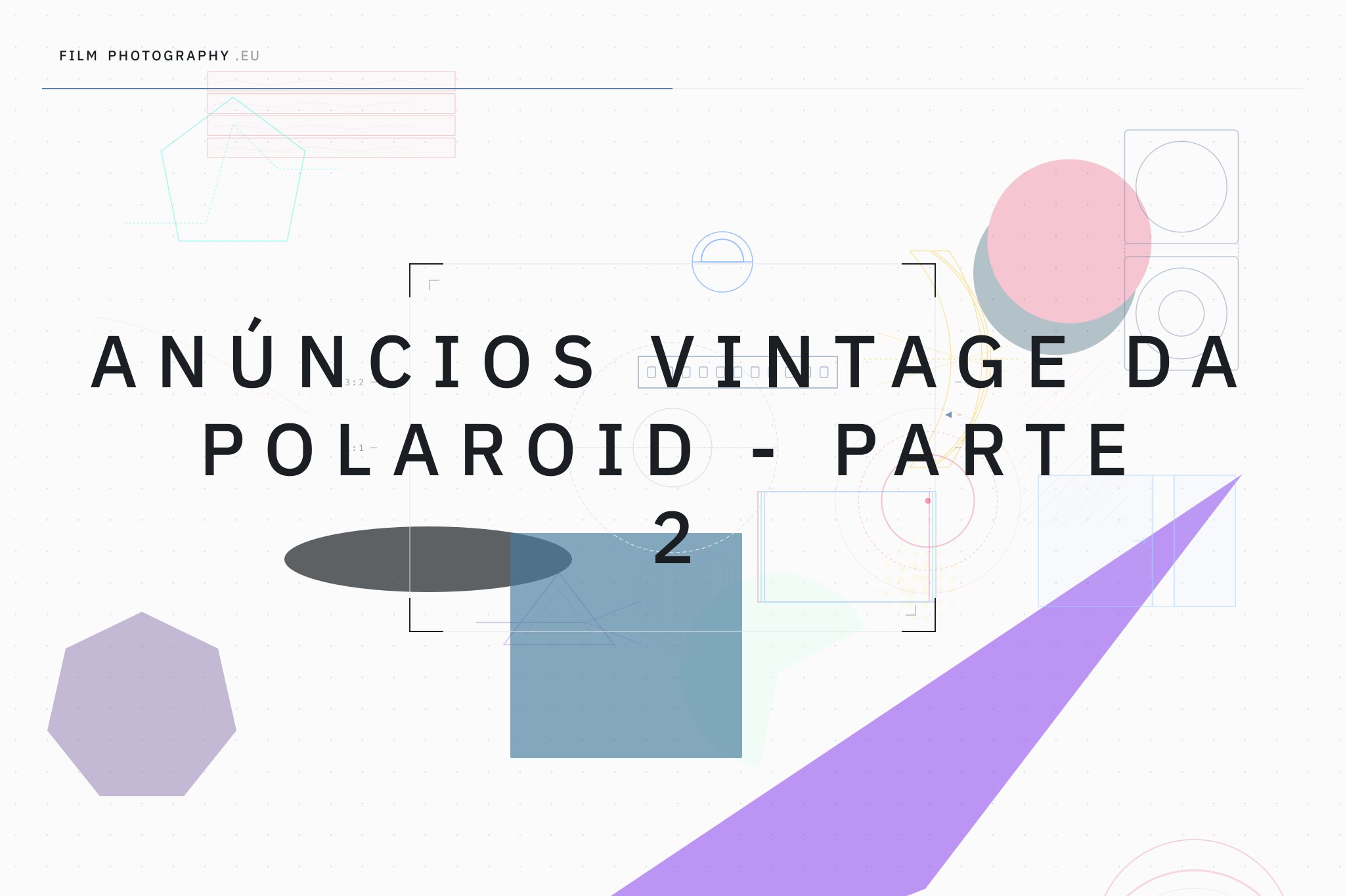 Anúncios Vintage da Polaroid - Parte 2