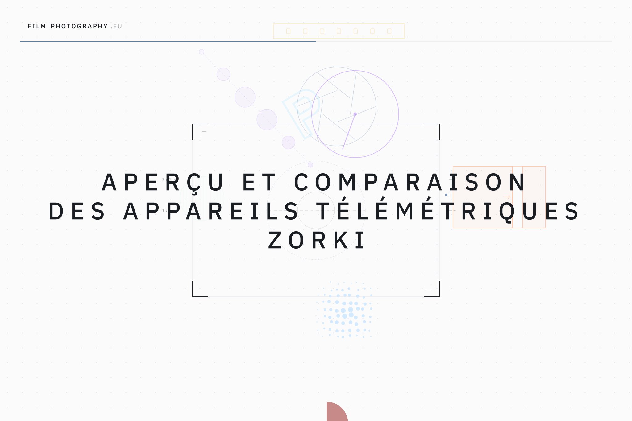 Aperçu et comparaison des appareils télémétriques Zorki