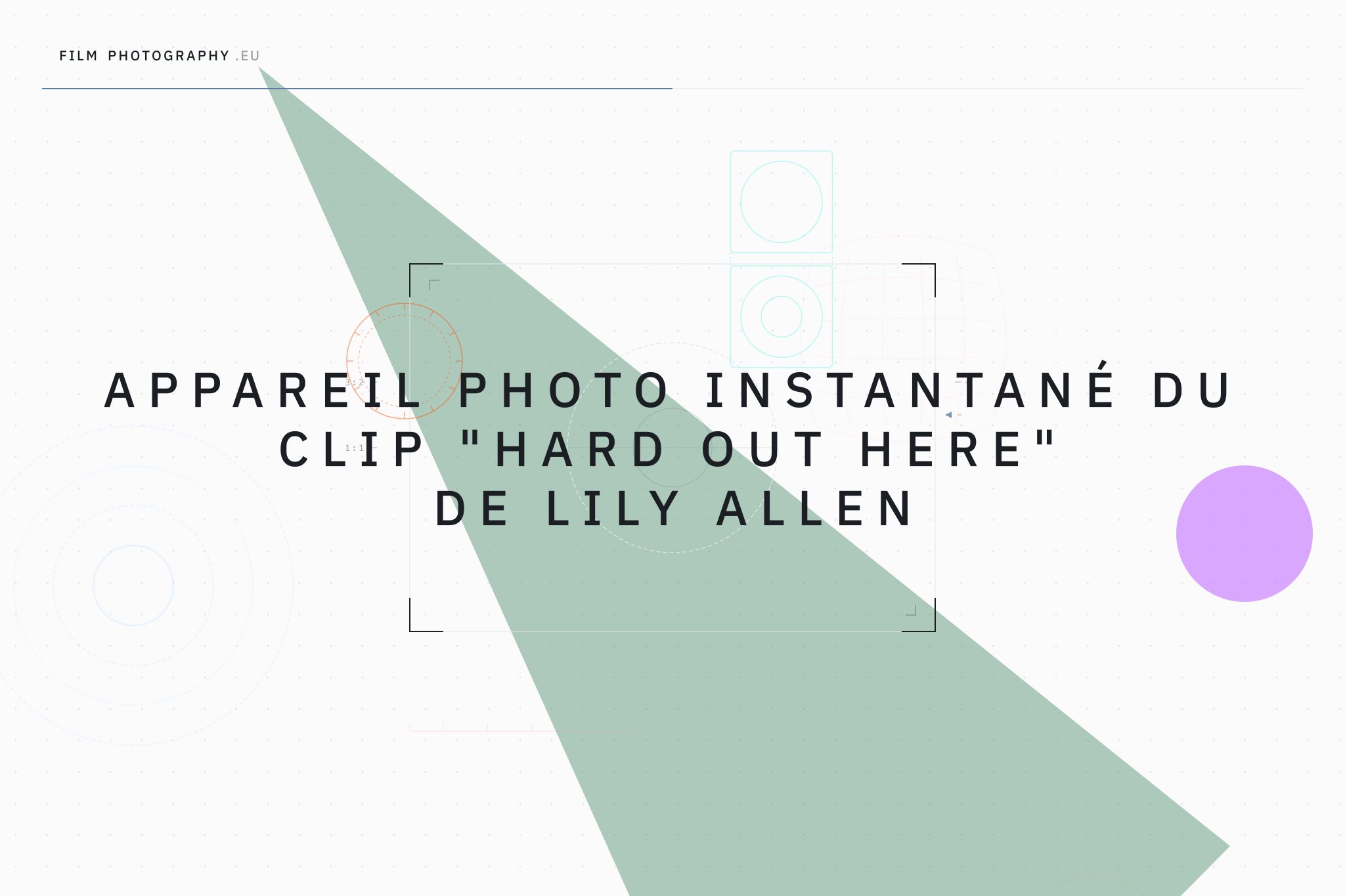 Appareil photo instantané du clip "Hard Out Here" de Lily Allen