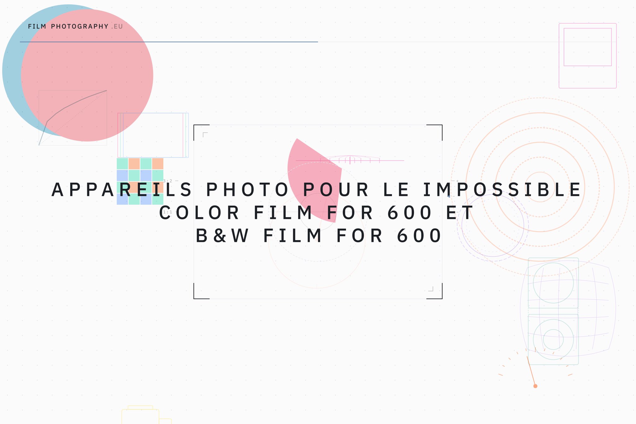 Appareils photo pour le Impossible Color Film for 600 et B&W Film for 600