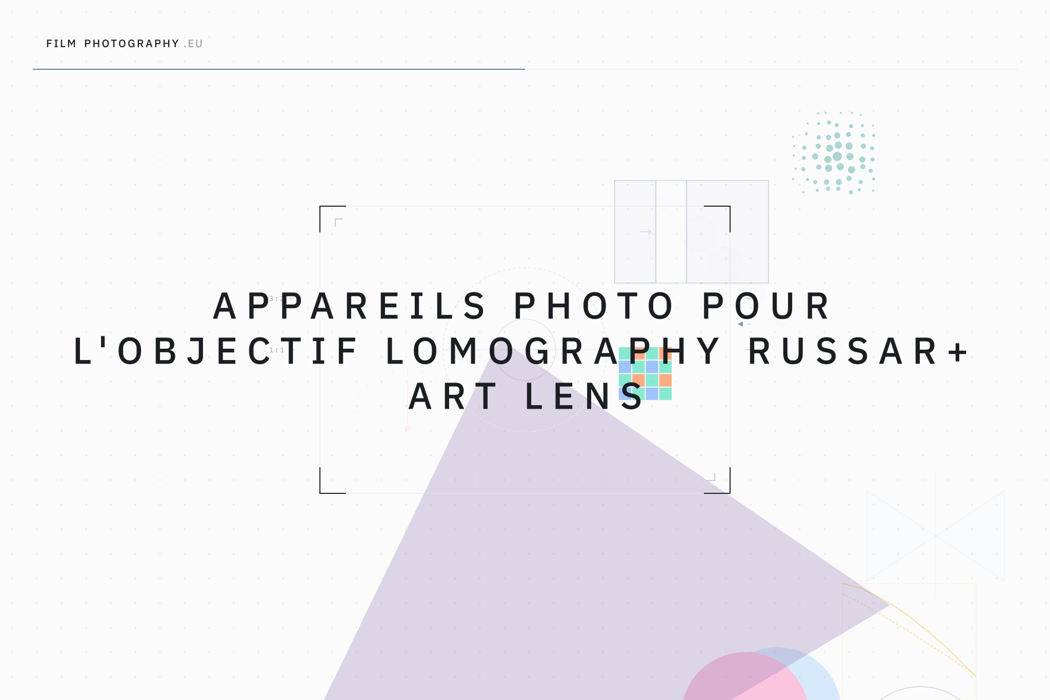 Appareils photo pour l'objectif Lomography Russar+ Art Lens