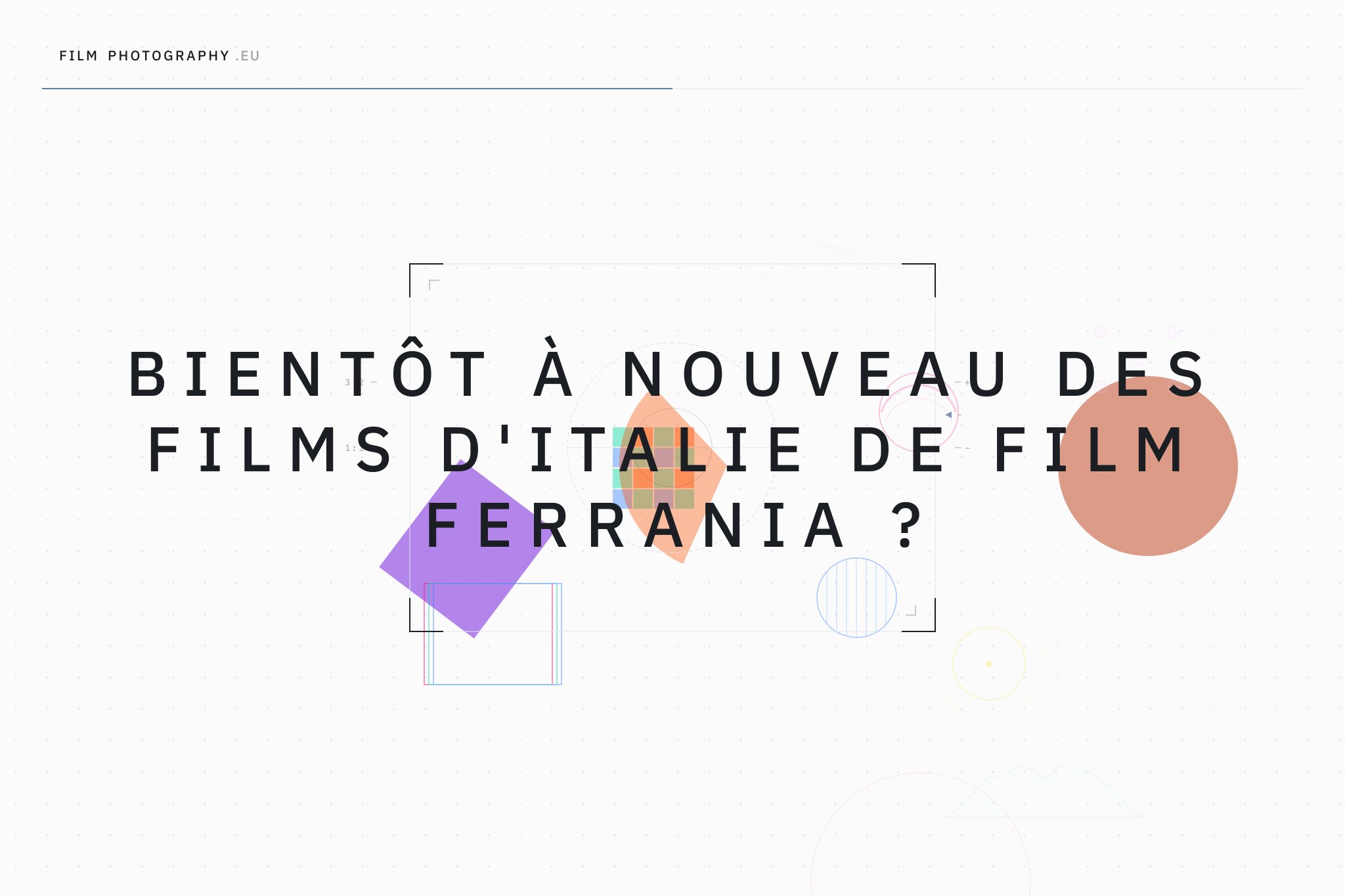 Bientôt à nouveau des films d'Italie de Film Ferrania ?
