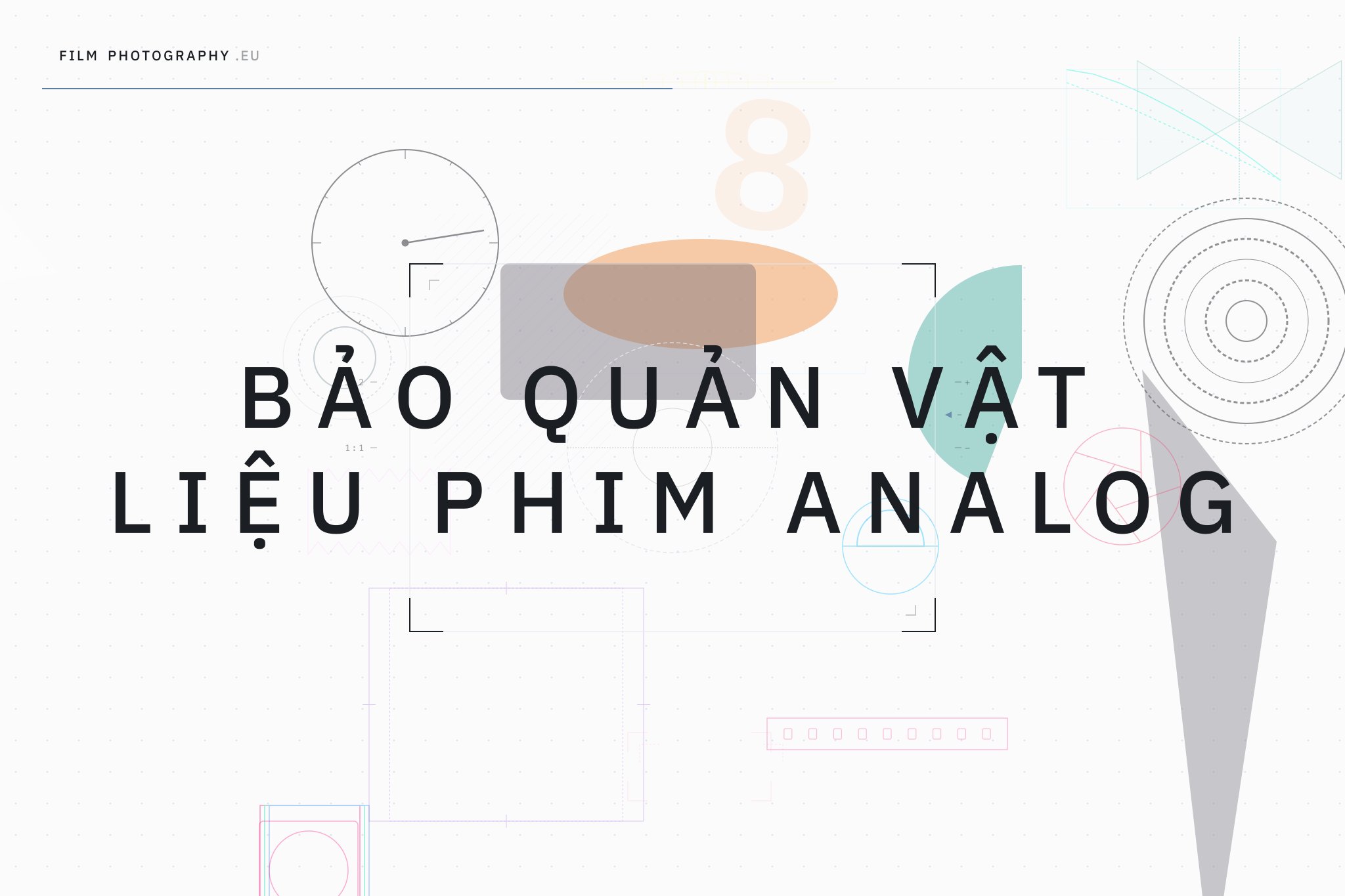 Bảo quản vật liệu phim analog