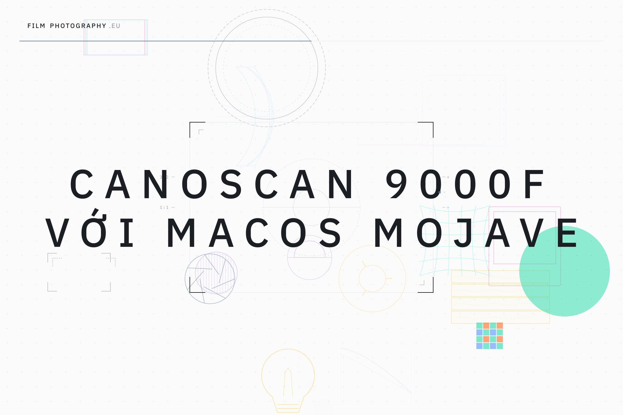 Canoscan 9000F với macOS Mojave