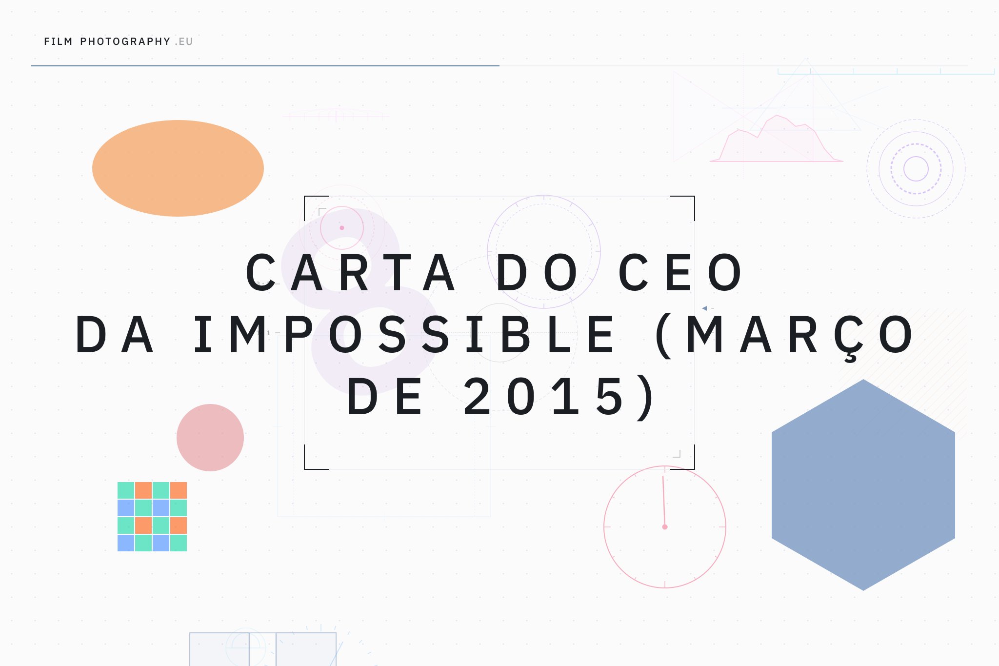 Carta do CEO da Impossible (março de 2015)