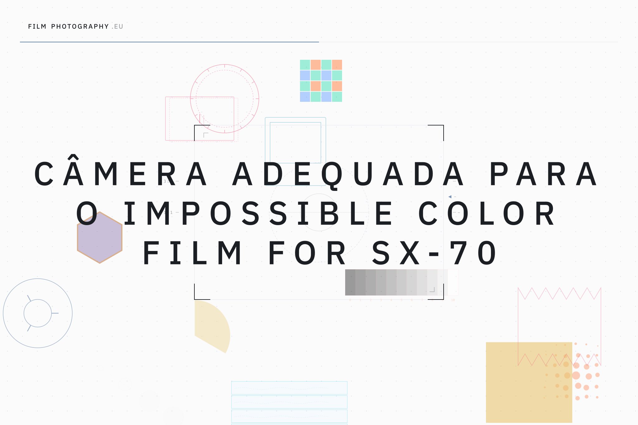 Câmera adequada para o Impossible Color Film for SX-70