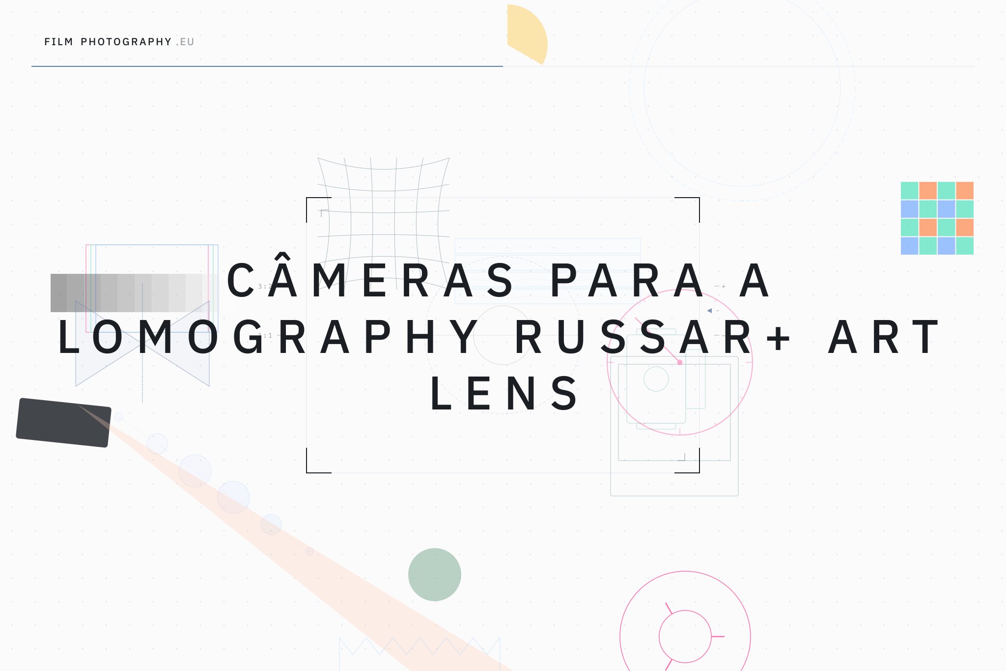 Câmeras para a Lomography Russar+ Art Lens