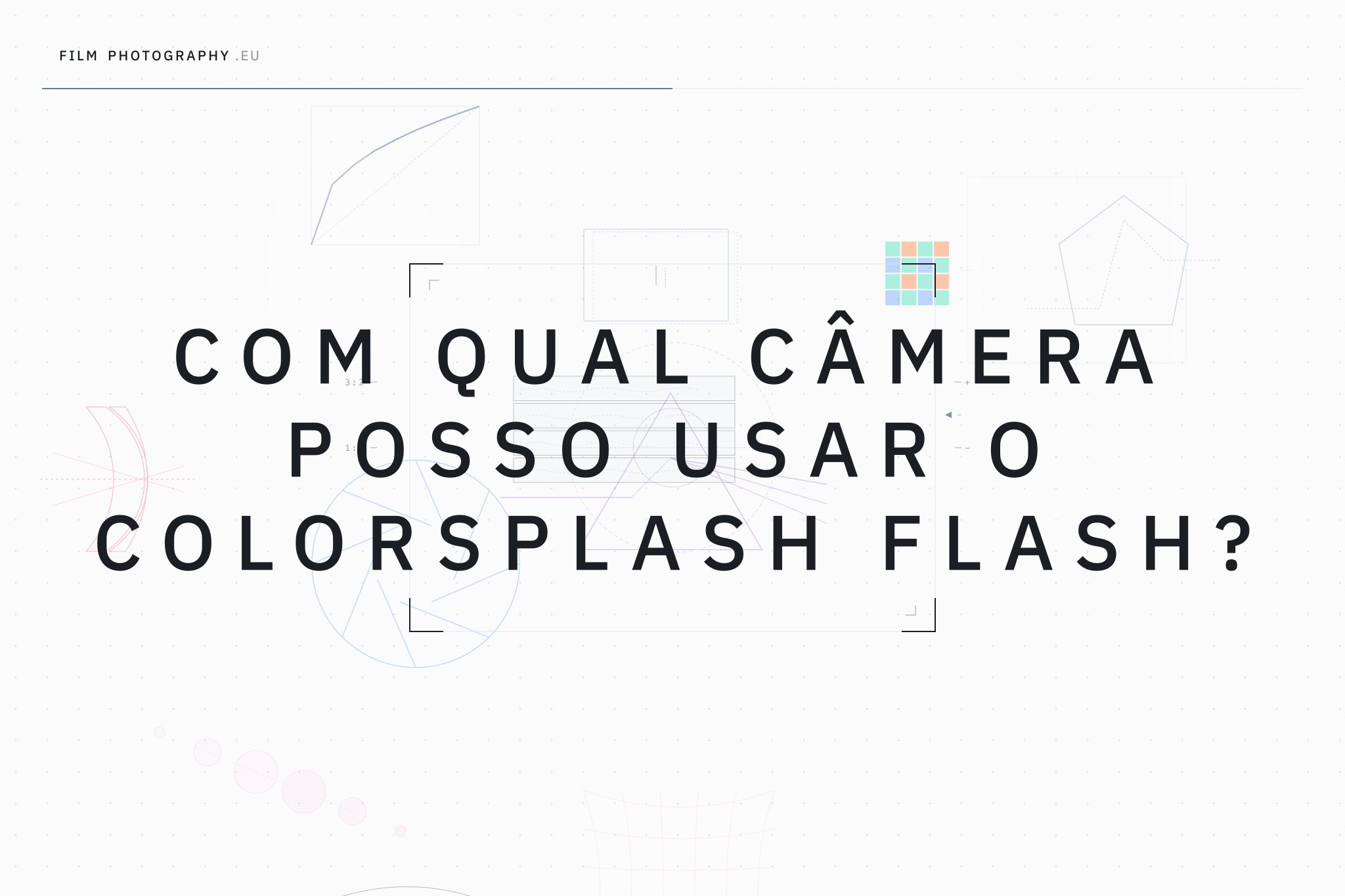 Com qual câmera posso usar o Colorsplash Flash?